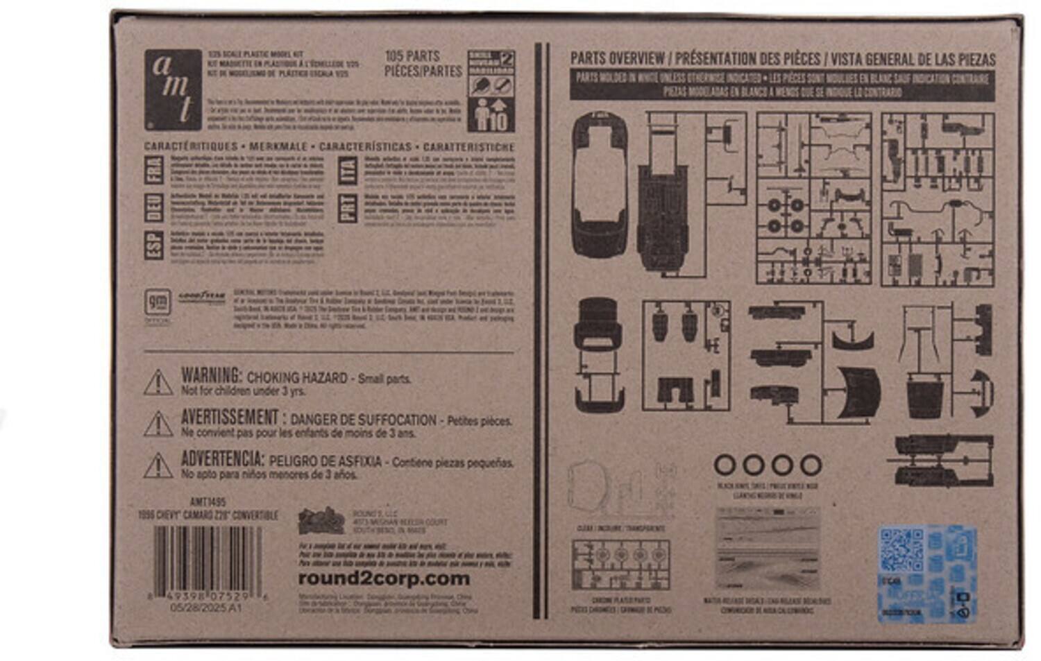 105 PARTS  
PIECES/PARTES  
CARACTÉRISTIQUES - MERKMALE - CARACTERÍSTICAS - CARATTERISTICHE  

PARTS OVERVIEW / PRÉSENTATION DES PIÈCES / VISTA GENERAL DE LAS PIEZAS  
PARTS MOLDED IN WHITE UNLESS INDICATED / LES PIÈCES EN INDICATION EN BLANCO A MENOS QUE SE INDIQUE LO CONTRARIO  

WARNING: CHOKING HAZARD - Small parts. Not for children under 3 yrs.  
AVERTISSEMENT: DANGER DE SUFFOCATION - Petites pièces. Ne convient pas pour les enfants de moins de 3 ans.  
ADVERTENCIA: PELIGRO DE ASFIXIA - Contiene piezas pequeñas. No apto para niños menores de 3 años.  

AMT14S5  
1955 CHEVY CAMARO or CONVERTIBLE  

round2corp.com  

49398 07529  
05/28/2025 A1  

a m t
