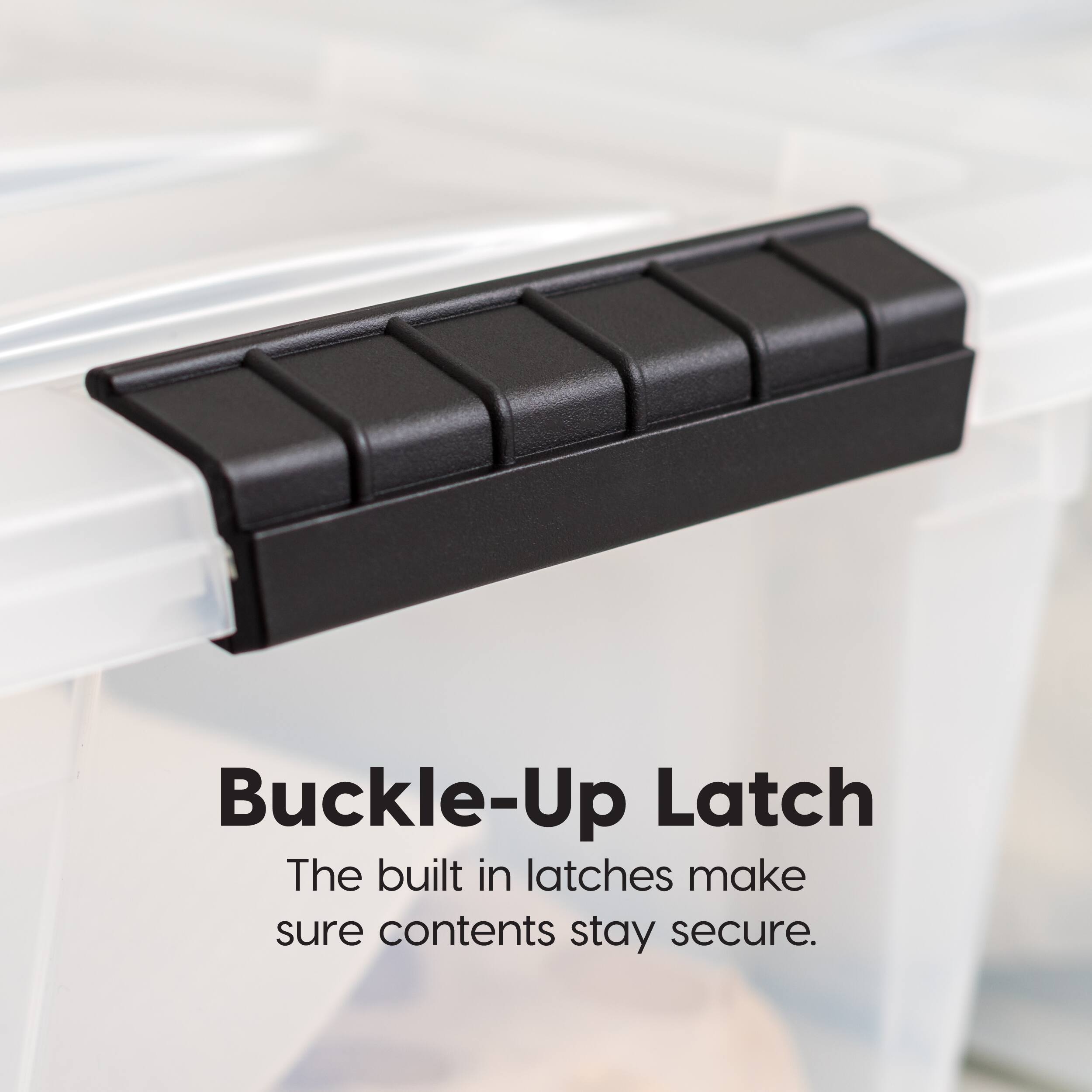 Buckle-Up Latch

The built in latches make sure contents stay secure.
