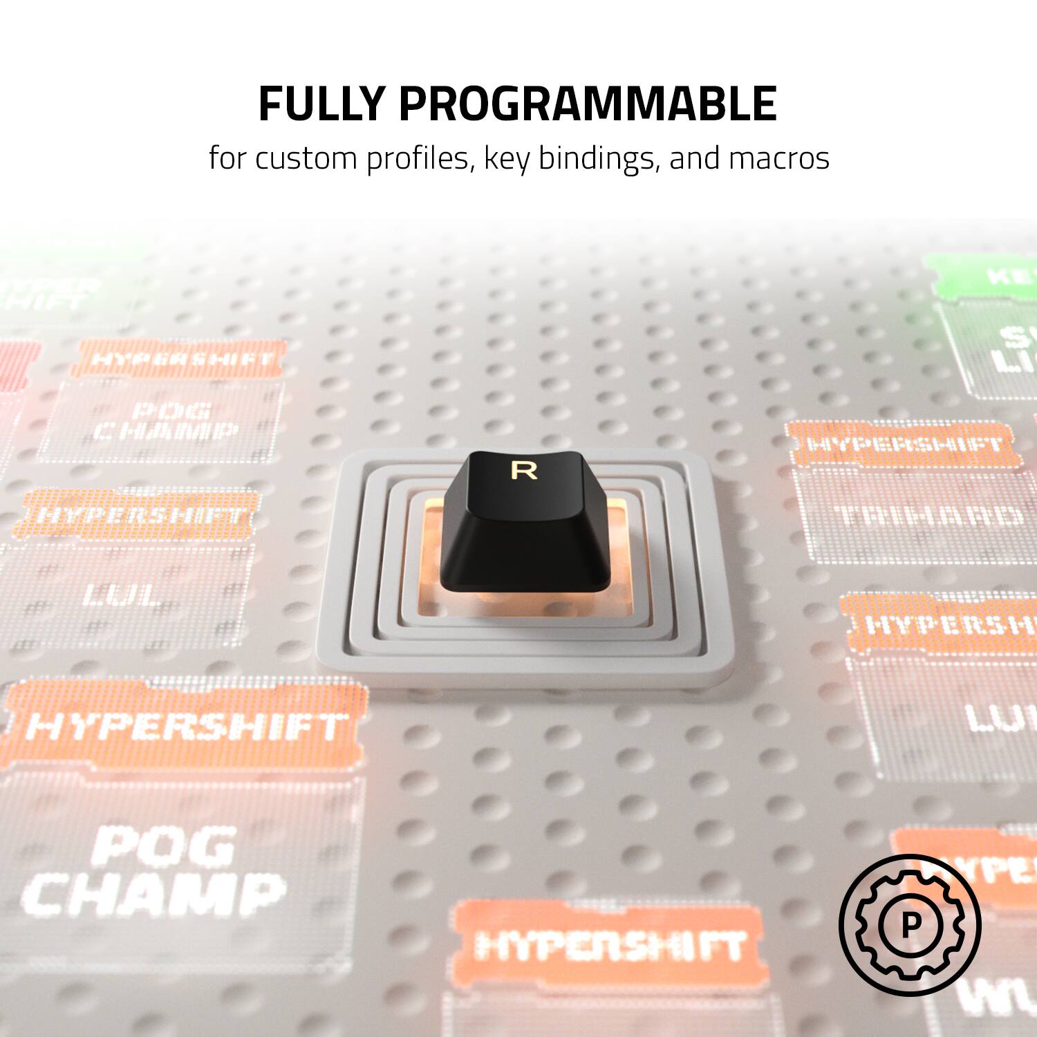 FULLY PROGRAMMABLE for custom profiles, key bindings, and macros.