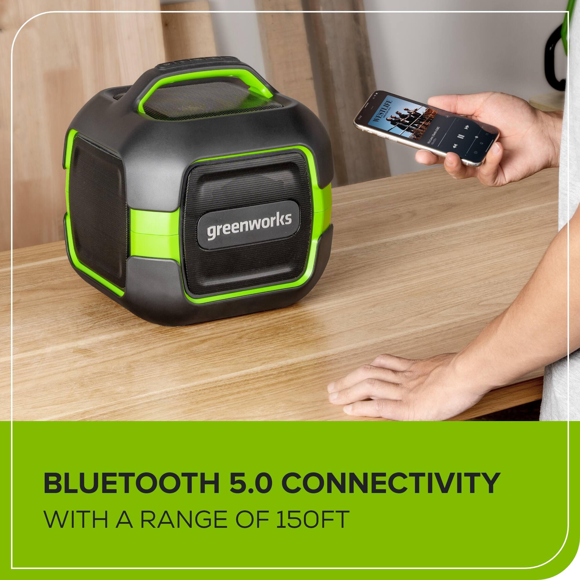 E WESTLIFE  
greenworks  
BLUETOOTH 5.0 CONNECTIVITY WITH A RANGE OF 150FT