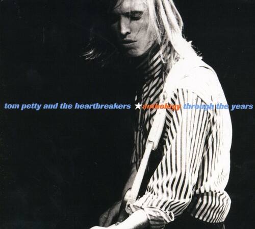 tom petty and the heartbreakers  
anthology through the years
