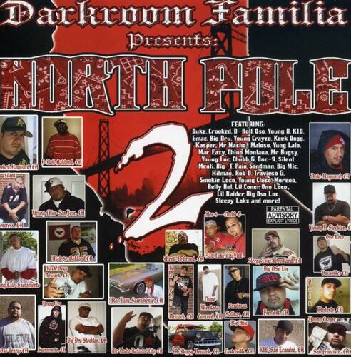 Darkroom Familia Presents:  
NIRTH FIE FEATURING:  
Buke Crooked D-Roll Oso. Young D. KID. Emac Big Dru. Young Crayze. Keek Dogg Kasper Mr Nacho! Malose Yung Lalo. Mac Eazy. Chino Monlana Mr Bugsy Young Loc. Chubb G oc-9 Silent PRS (A Menli Big Pain Sandman. Big Mic. Hilman. Rob D Travieso G. Smokie Loco Chico Moreno Hegwards CR Young Relly Rel Lil Coner Ono Loco. Lil Raider Big Oso Loc. Sleepy Lokz and more!  

PARENTAL ADVISORY EXPLICIT LYRICS  

decress 6H fa N aF (R hrk Bace Ieer CR K Sacramento Sarradrate Ner CA Werdn Bg 050 Lee Chino Sondmen Saie CA CA CA THLETIOE (e Trace CA 5 0% Strddon H C B CA KID Leandre. CH (B
