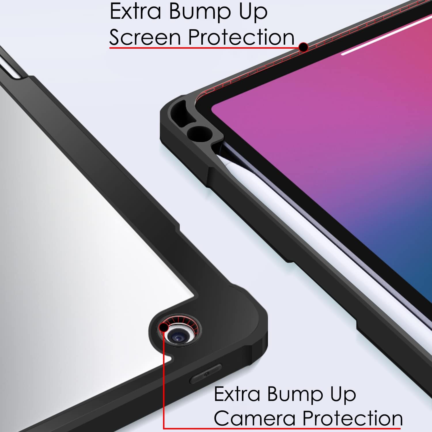 Extra Bump Up Screen Protection  
Extra Bump Up Camera Protection