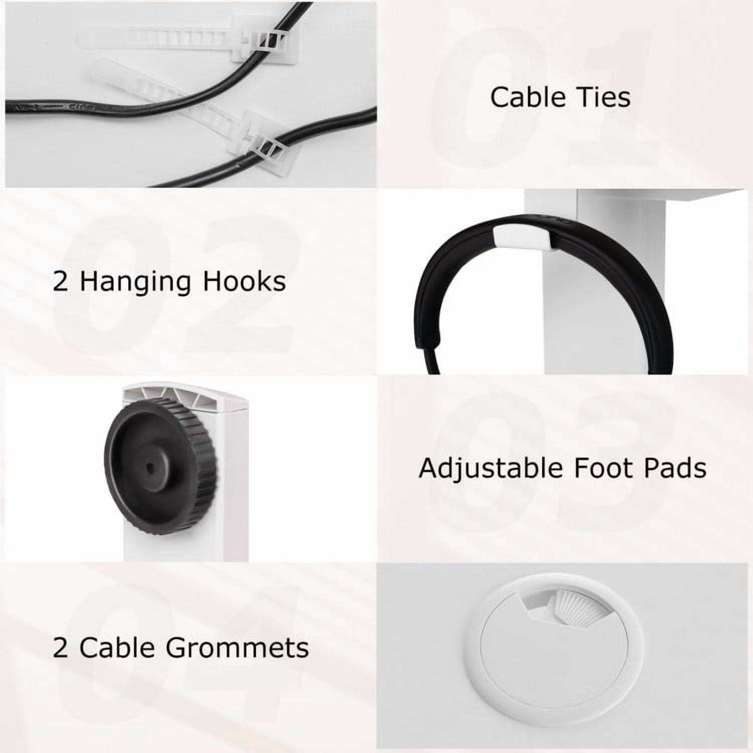 - Cable Ties
- 2 Hanging Hooks
- Adjustable Foot Pads
- 2 Cable Grommets