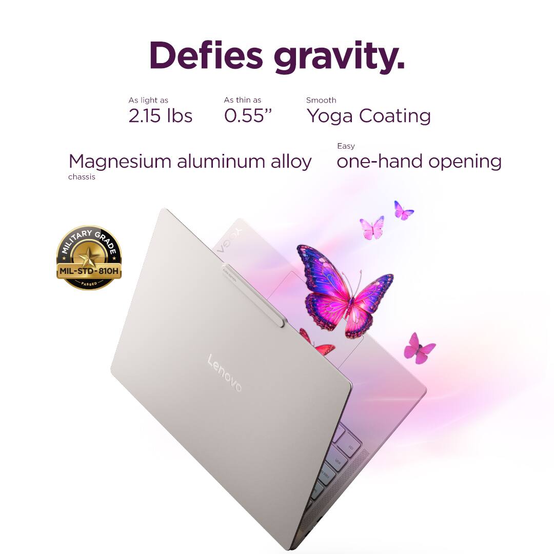 Defies gravity.

As light as 2.15 lbs  
As thin as 0.55"  
Smooth Yoga Coating  
Easy one-hand opening  
Magnesium aluminum alloy chassis  
MILITARY GRADE MIL-STD-810H