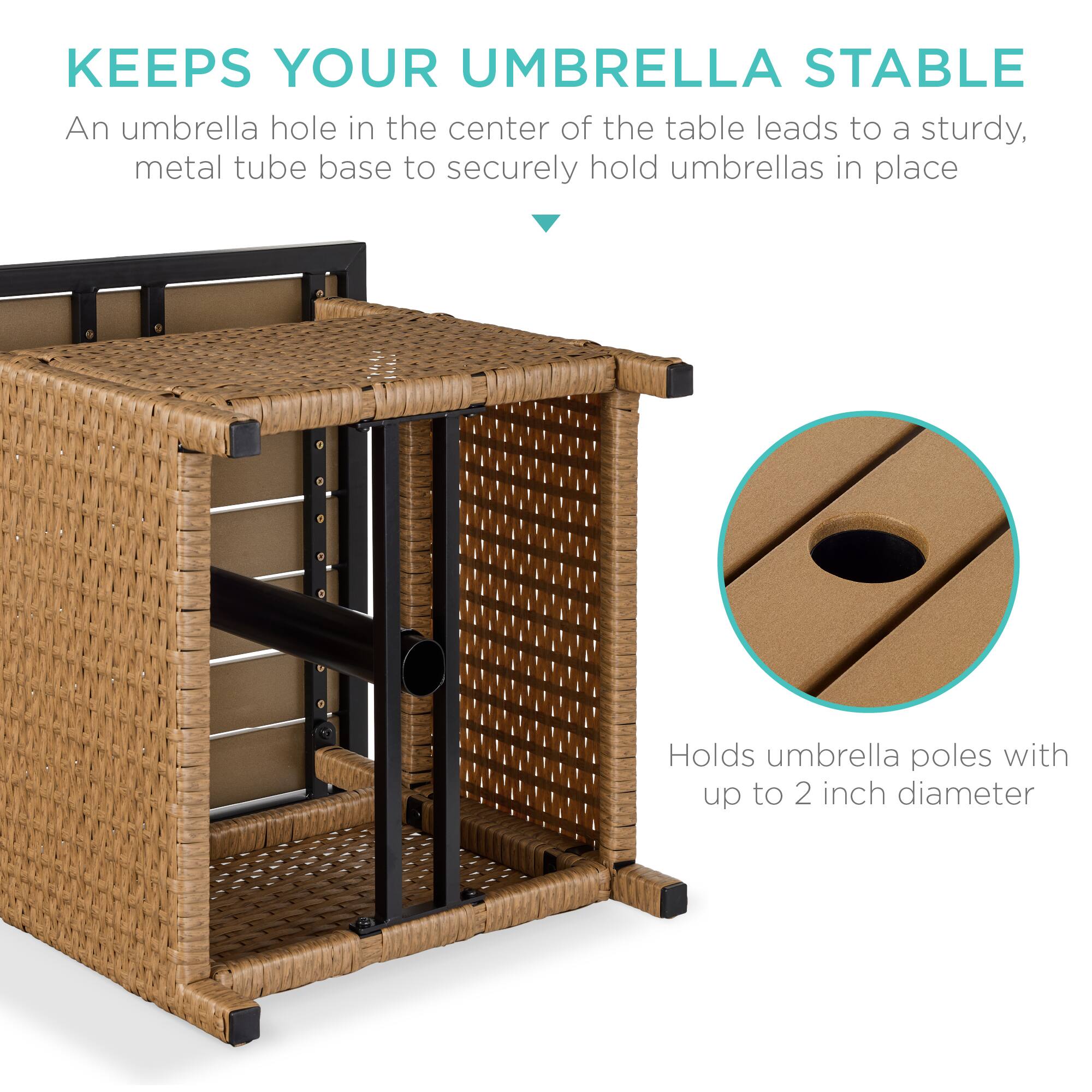 **KEEPS YOUR UMBRELLA STABLE**

An umbrella hole in the center of the table leads to a sturdy, metal tube base to securely hold umbrellas in place.

Holds umbrella poles with up to 2 inch diameter.