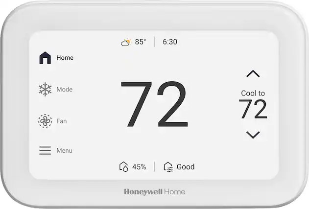 85° 6:30
Home Mode
Fan
Menu
72
Cool to 72
45%
Good
Honeywell Home