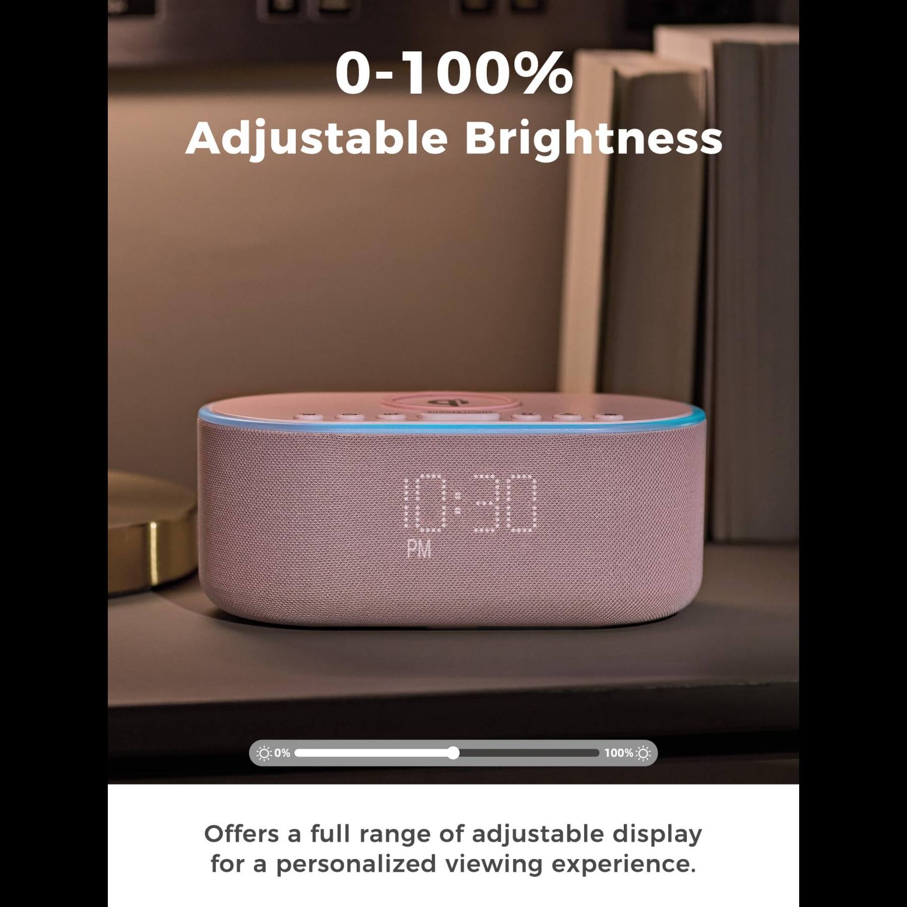 0-100% Adjustable Brightness

Offers a full range of adjustable display for a personalized viewing experience.