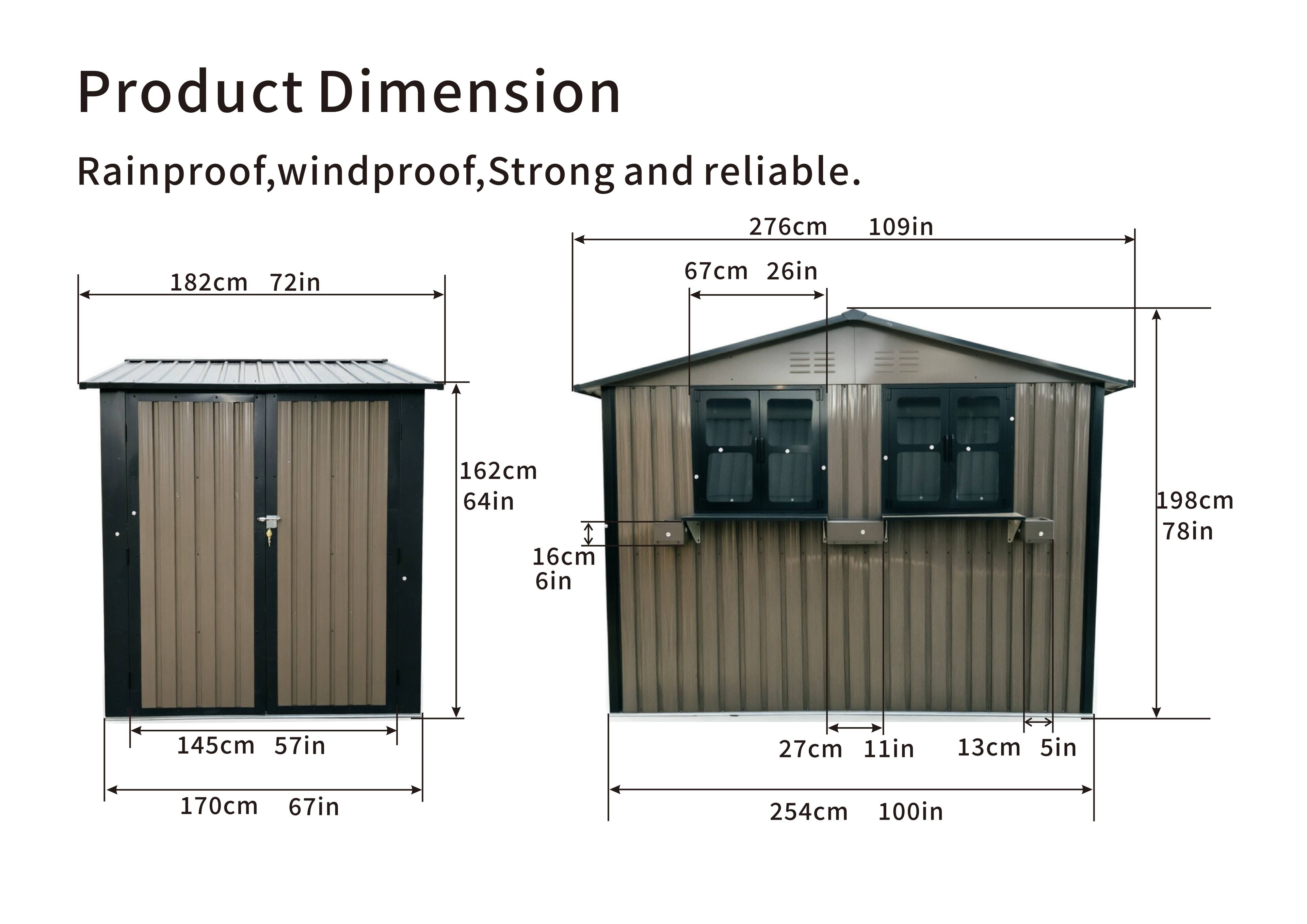 Product Dimension  
Rainproof, windproof, Strong and reliable.  

276cm 109in  
182cm 72in  
162cm 64in  
16cm 6in  
145cm 57in  
27cm 11in  
13cm 5in  
198cm 78in  
254cm 100in