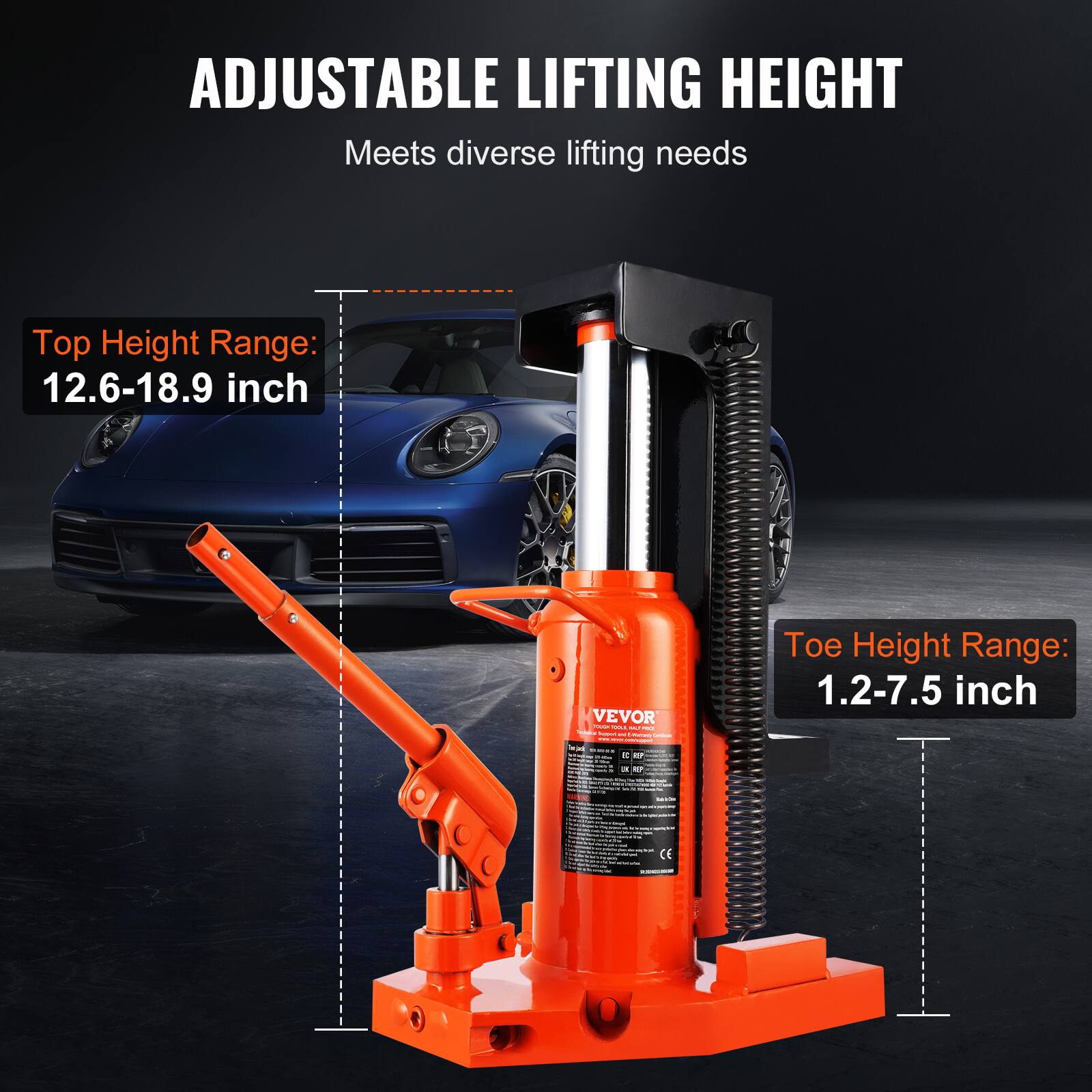 ADJUSTABLE LIFTING HEIGHT  
Meets diverse lifting needs  

Top Height Range: 12.6-18.9 inch  

Toe Height Range: 1.2-7.5 inch
