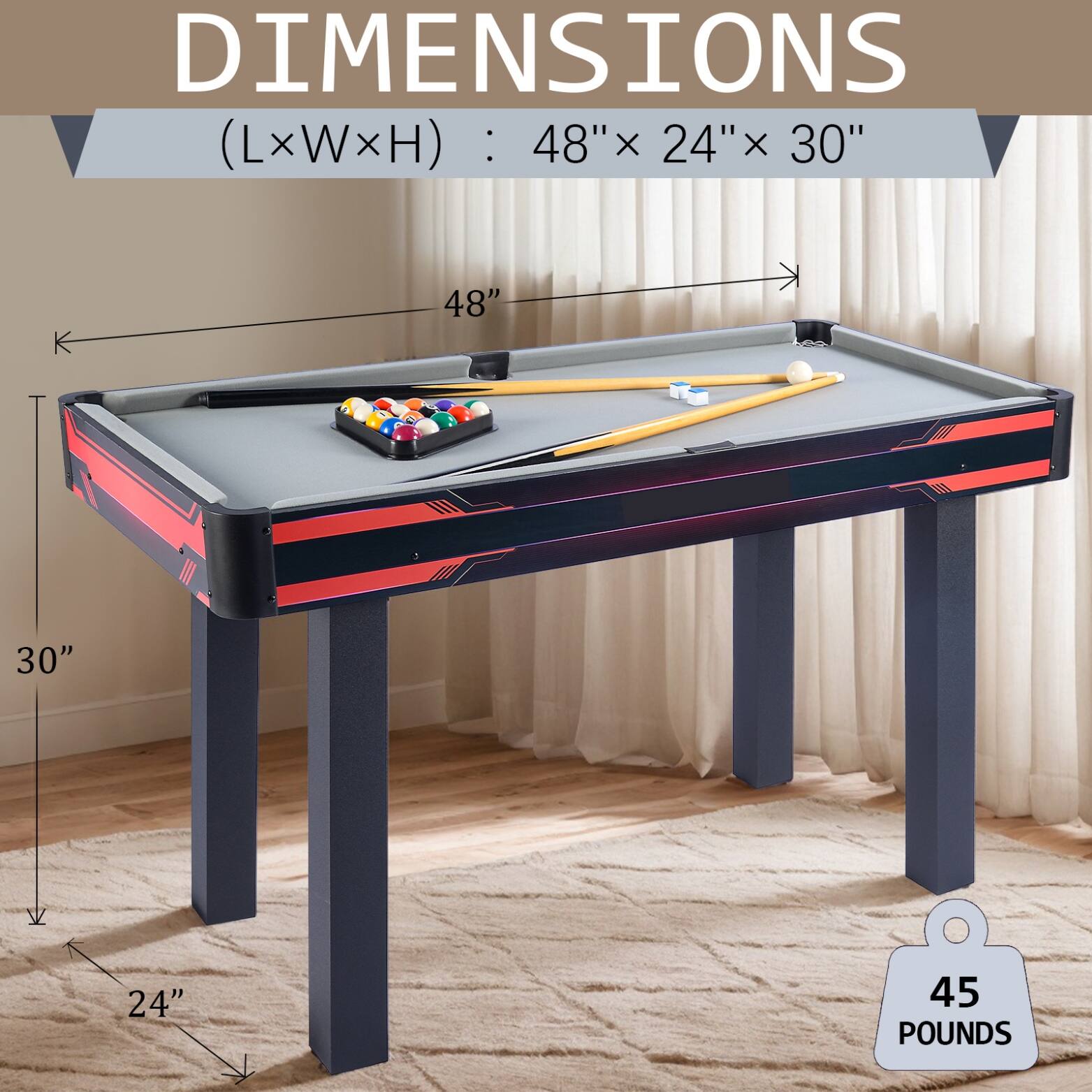 DIMENSIONS (LxWxH) : 48" X 24"x X 30" : 48" 30" 24" 45 POUNDS