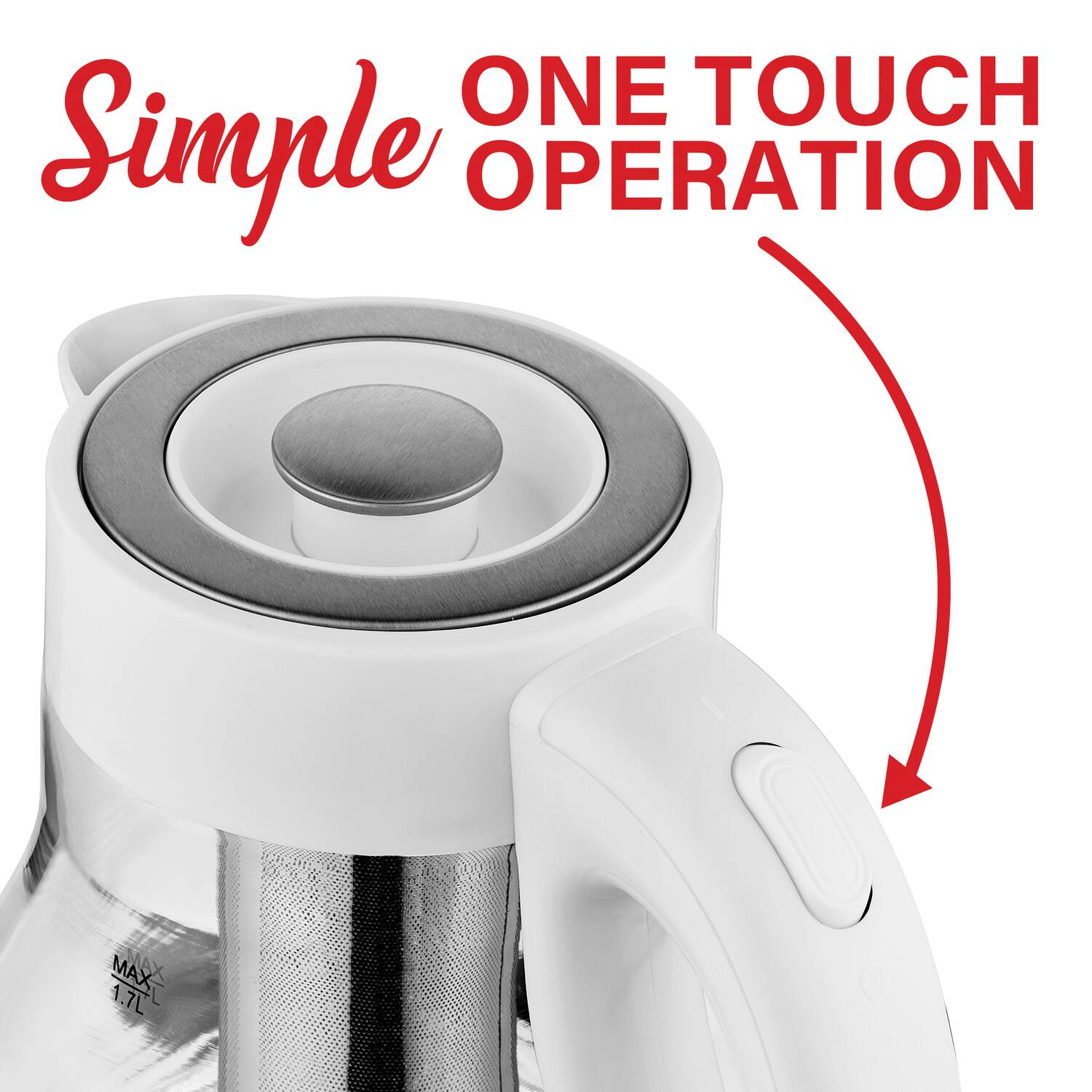 Simple ONE TOUCH OPERATION MAX 1.7L
