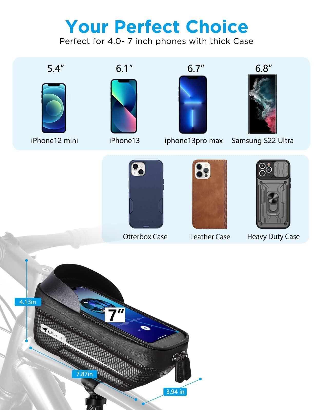 Your Perfect Choice  
Perfect for 4.0-7 inch phones with thick Case  

5.4" iPhone12 mini  
6.1" iPhone13  
6.7" iphone13pro max  
6.8" Samsung S22 Ultra  

Otterbox Case  
Leather Case  
Heavy Duty Case  

4.13in  
7"  
7.87in  
3.94 in