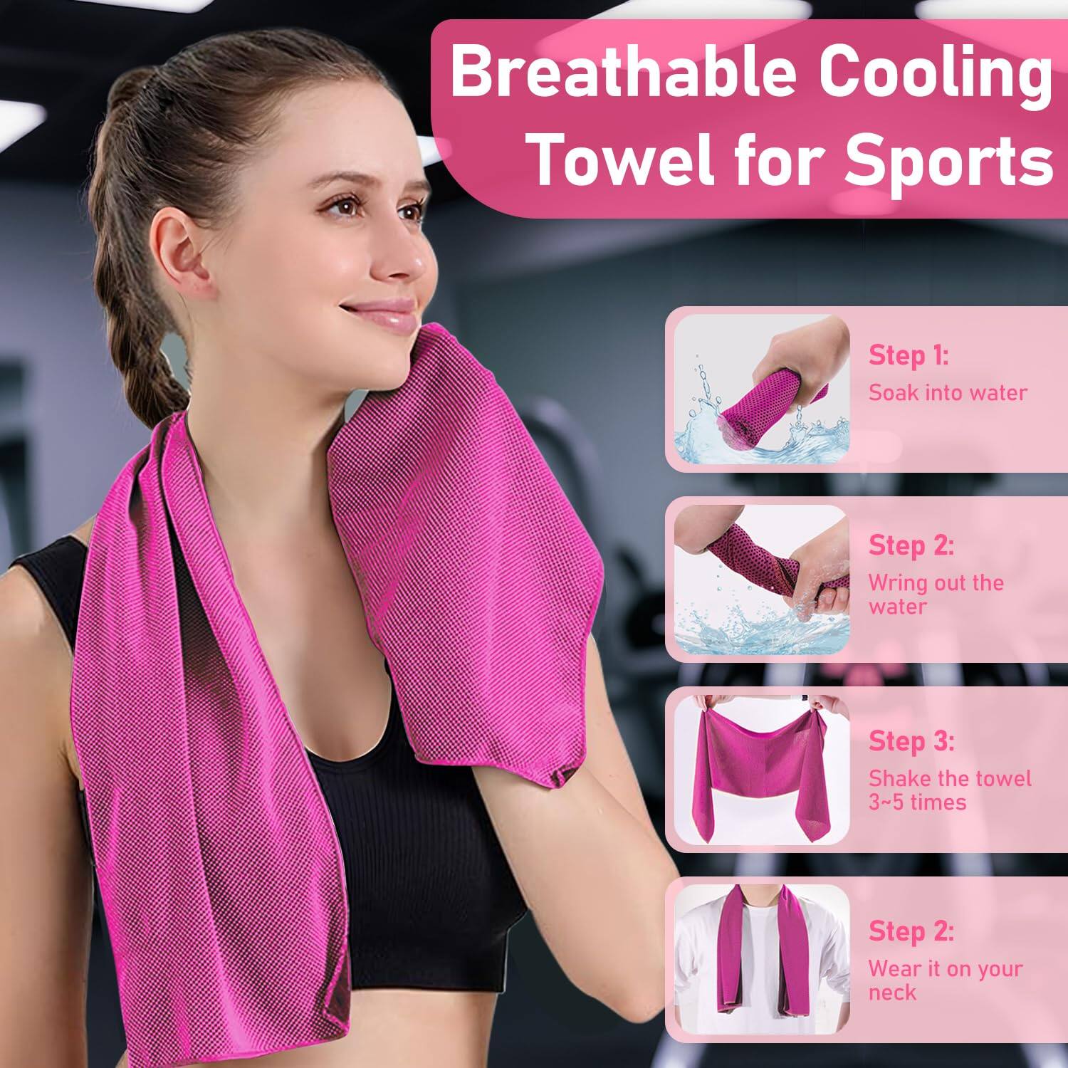 Breathable Cooling Towel for Sports

Step 1: Soak into water

Step 2: Wring out the water

Step 3: Shake the towel 3-5 times

Step 2: Wear it on your neck