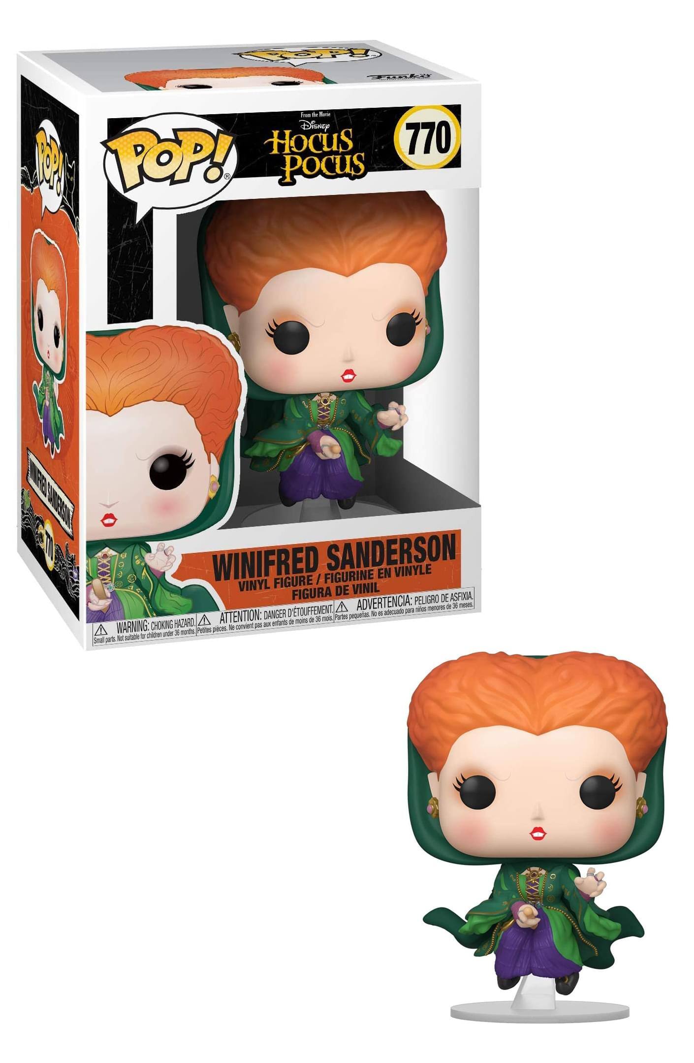 From the Movie Disney Hocus Pocus

POP! 770

WINIFRED SANDERSON
VINYL FIGURE / FIGURINE EN VINYLE / FIGURA DE VINIL

WARNING: CHOKING HAZARD - Small parts. Not suitable for children under 3 years. / ATTENTION: PELIGRO DE ASFIXIA - Piezas pequeñas. No es adecuado para niños menores de 3 años. / ADVERTENCIA: DANGER - Petite pièce. Ne convient pas aux enfants de moins de 3 ans.