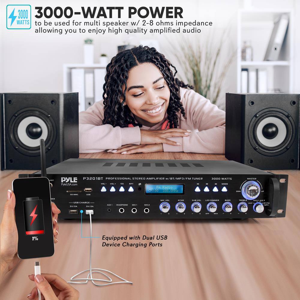 3000-WATT POWER  
to be used for multi speaker w/ 2-8 ohms impedance allowing you to enjoy high quality amplified audio  

P3201BT PROFESSIONAL STEREO AMPLIFIER w/BT/MP3/FM TUNER  
3000 WATTS  

PYLE  
PyleUSA.com  

Equipped with Dual USB Device Charging Ports  

1%