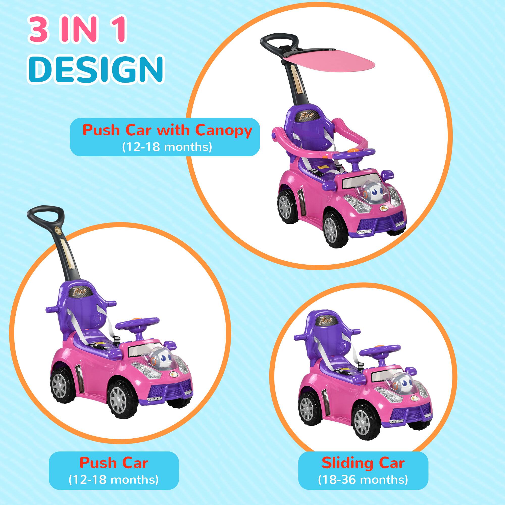 3 IN 1 DESIGN

Push Car with Canopy (12-18 months)

Push Car (12-18 months)

Sliding Car (18-36 months)