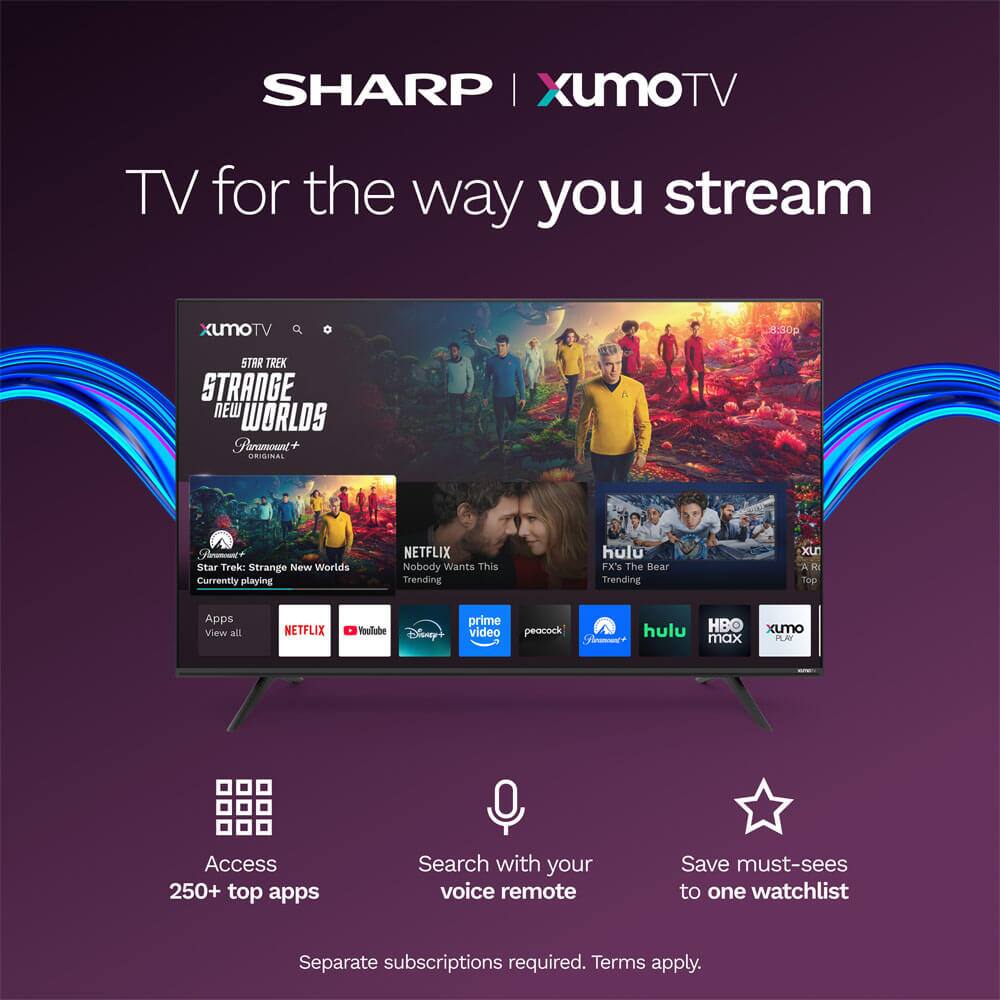 SHARP | XUMOTV  
TV for the way you stream  

STAR TREK STRANGE NEW WORLDS  
Paramount+ ORIGINAL  
Currently playing  

NETFLIX  
Nobody Wants This  
Trending  

hulu  
FX's The Bear  
Trending  

Access 250+ top apps  
Search with your voice remote  
Save must-sees to one watchlist  

Separate subscriptions required. Terms apply.