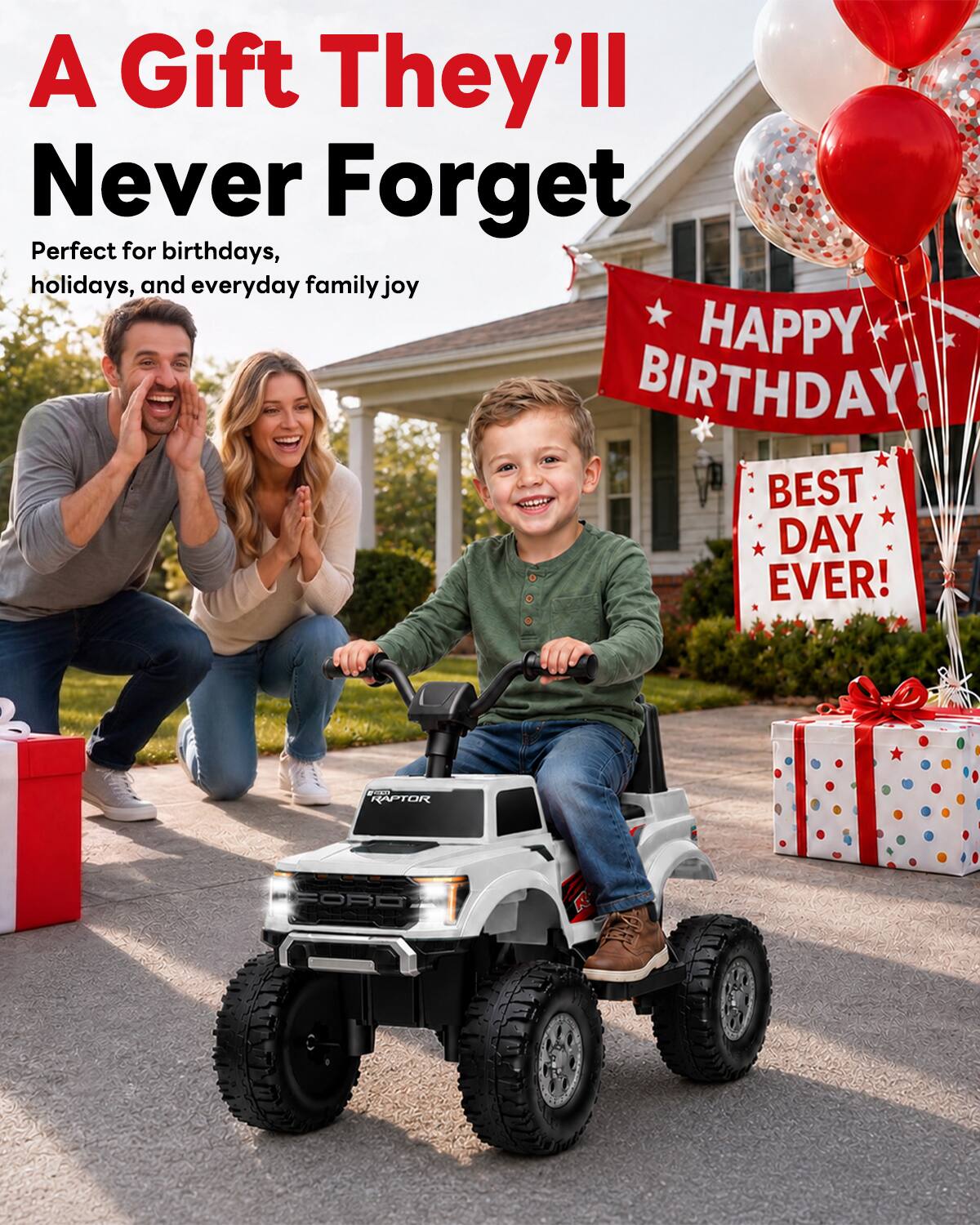 A Gift They'll Never Forget  
Perfect for birthdays, holidays, and everyday family joy  
HAPPY BIRTHDAY!  
BEST DAY EVER!  
RAPTOR  
FORD