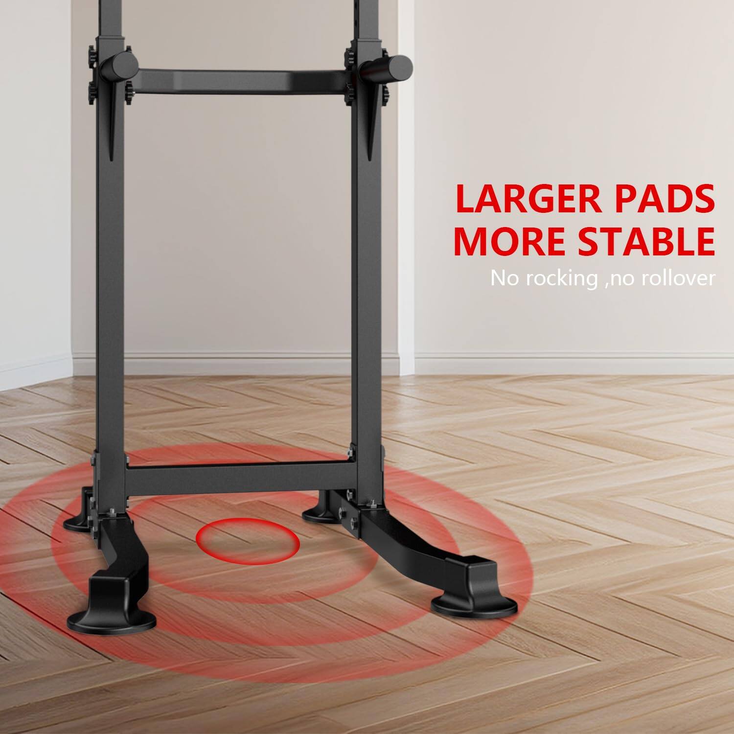 Larger Pads More Stable  
No rocking, no rollover