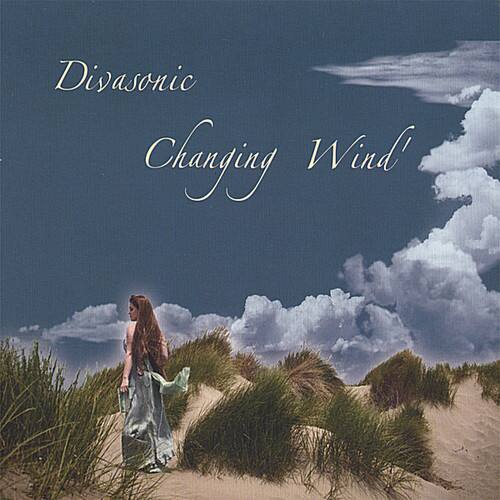 Divasonic  
Changing Wind
