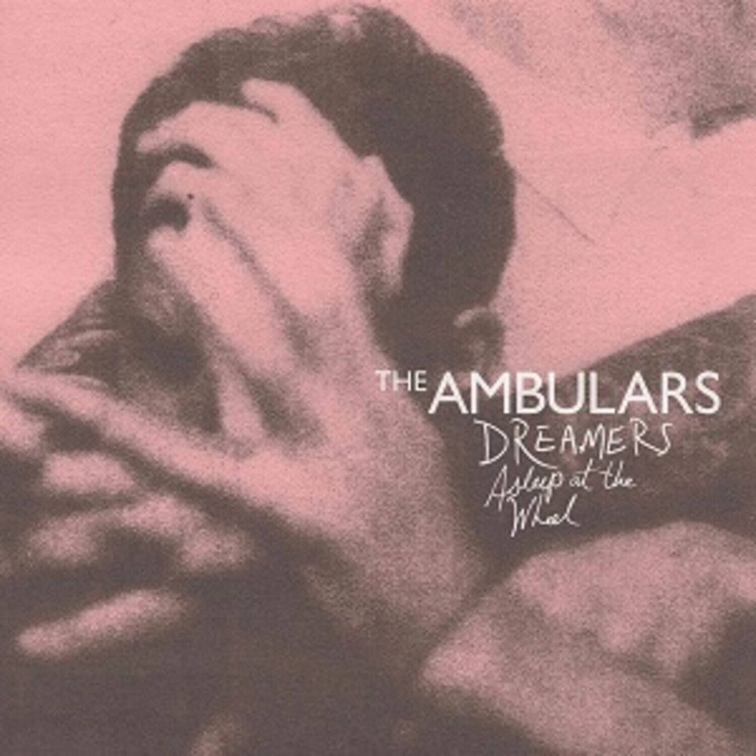 The Ambulars  
Dreamers  
Asleep at the Wheel