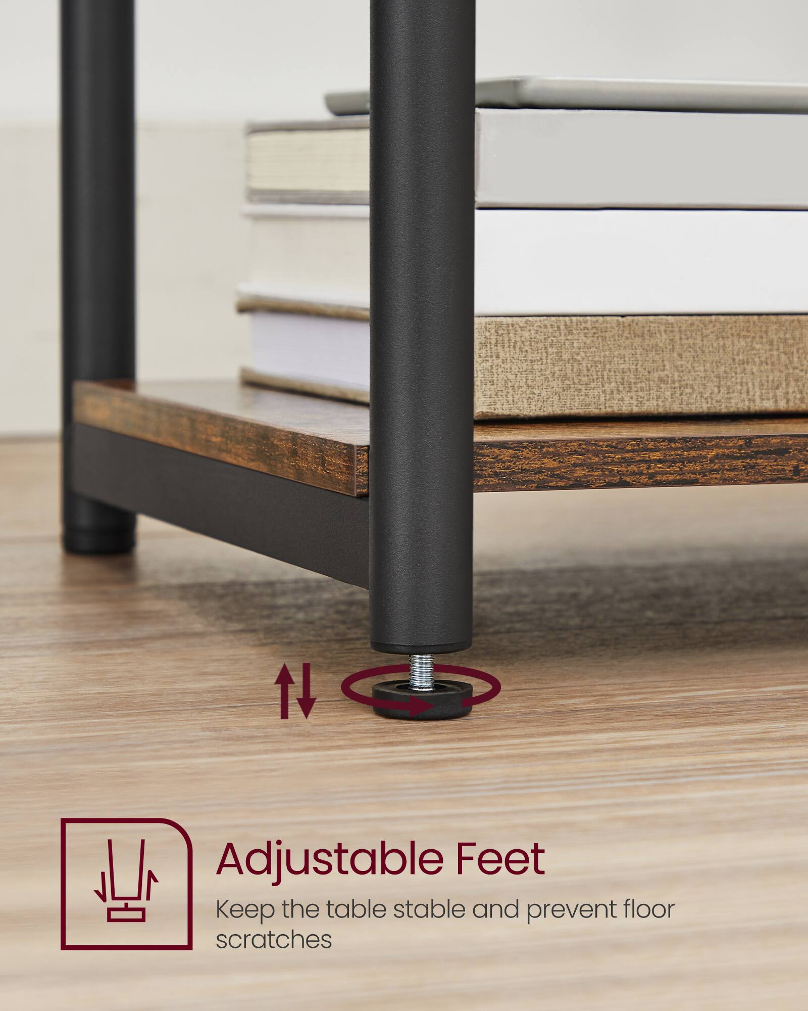 Adjustable Feet  
Keep the table stable and prevent floor scratches