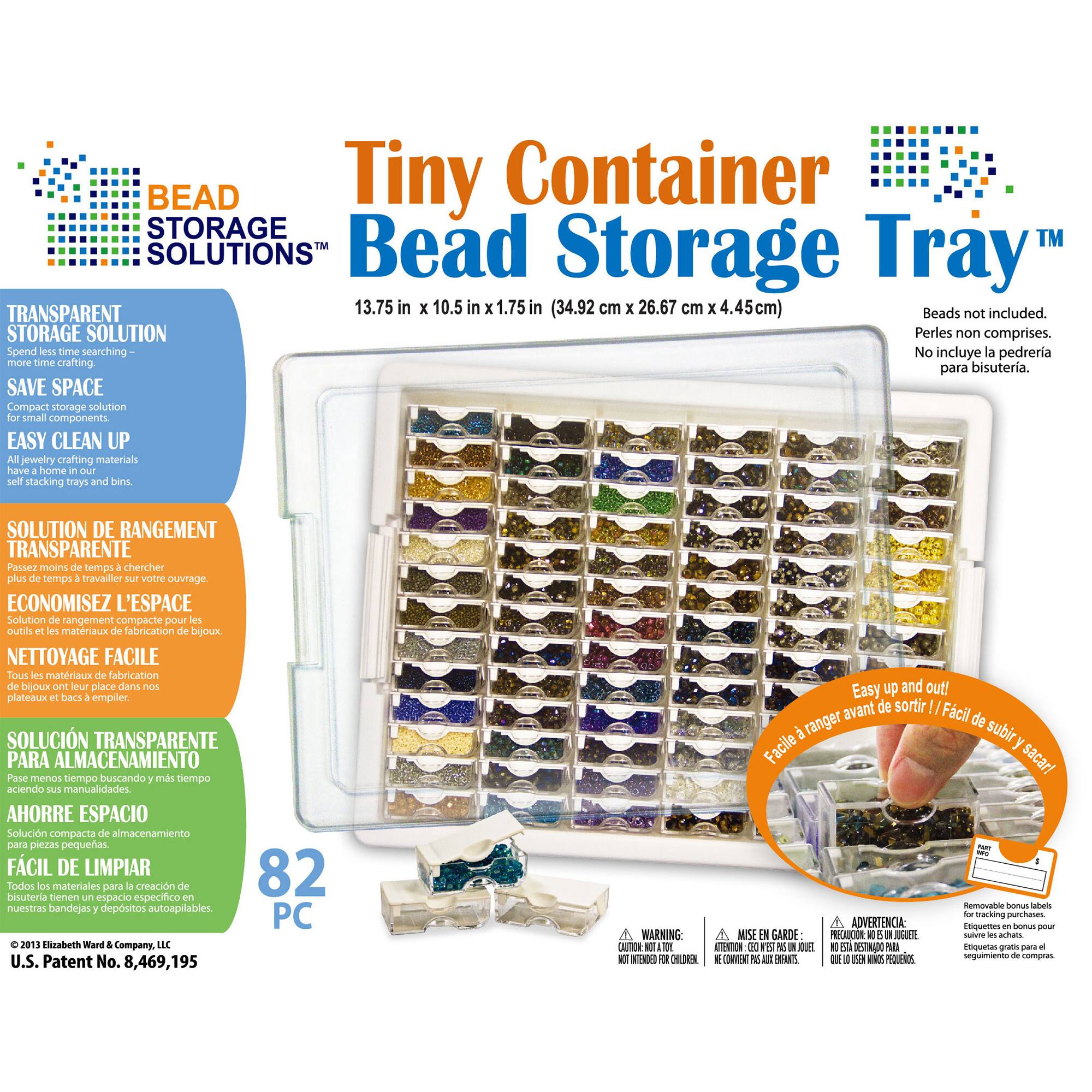 **Tiny Container Bead Storage Tray™**

**Bead Storage Solutions™**

**Transparent Storage Solution**

- Spend less time searching, more time crafting.
- Save space for small components.
- Easy clean up: All jewelry crafting materials have a home in our self-stacking trays and bins.

**Transparent Storage Solution**

- Passer moins de temps à chercher, plus de temps à travailler.
- Économisez l'espace: Solution de rangement compacte pour les petits matériaux de fabrication de bijoux.
- Nettoyage facile: Tous les matériaux de fabrication de bijoux ont leur place dans nos plateaux empilables.

**Solución Transparente para Almacenamiento**

- Pase menos tiempo buscando y más tiempo haciendo manualidades.
- Ahorre espacio: Solución compacta de almacenamiento para piezas pequeñas.
- Fácil de limpiar: Todos los materiales para la creación de bisutería tienen en nuestros bandejas y depósitos autoempilables.

**13.75 in x 10.5 in x 1.75 in (34.92 cm x 26.67 cm x 4.45 cm)**

**