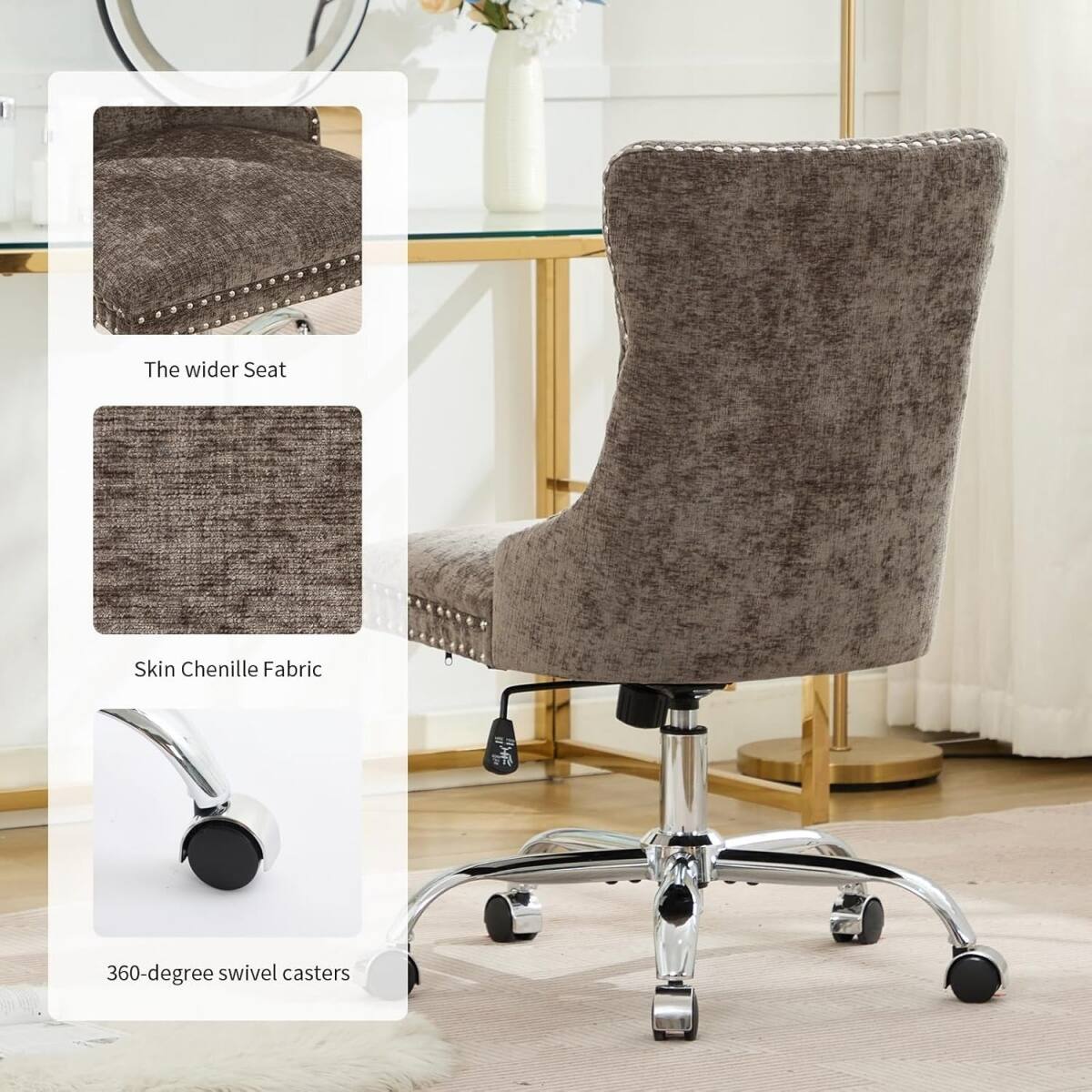The wider Seat  
Skin Chenille Fabric  
360-degree swivel casters