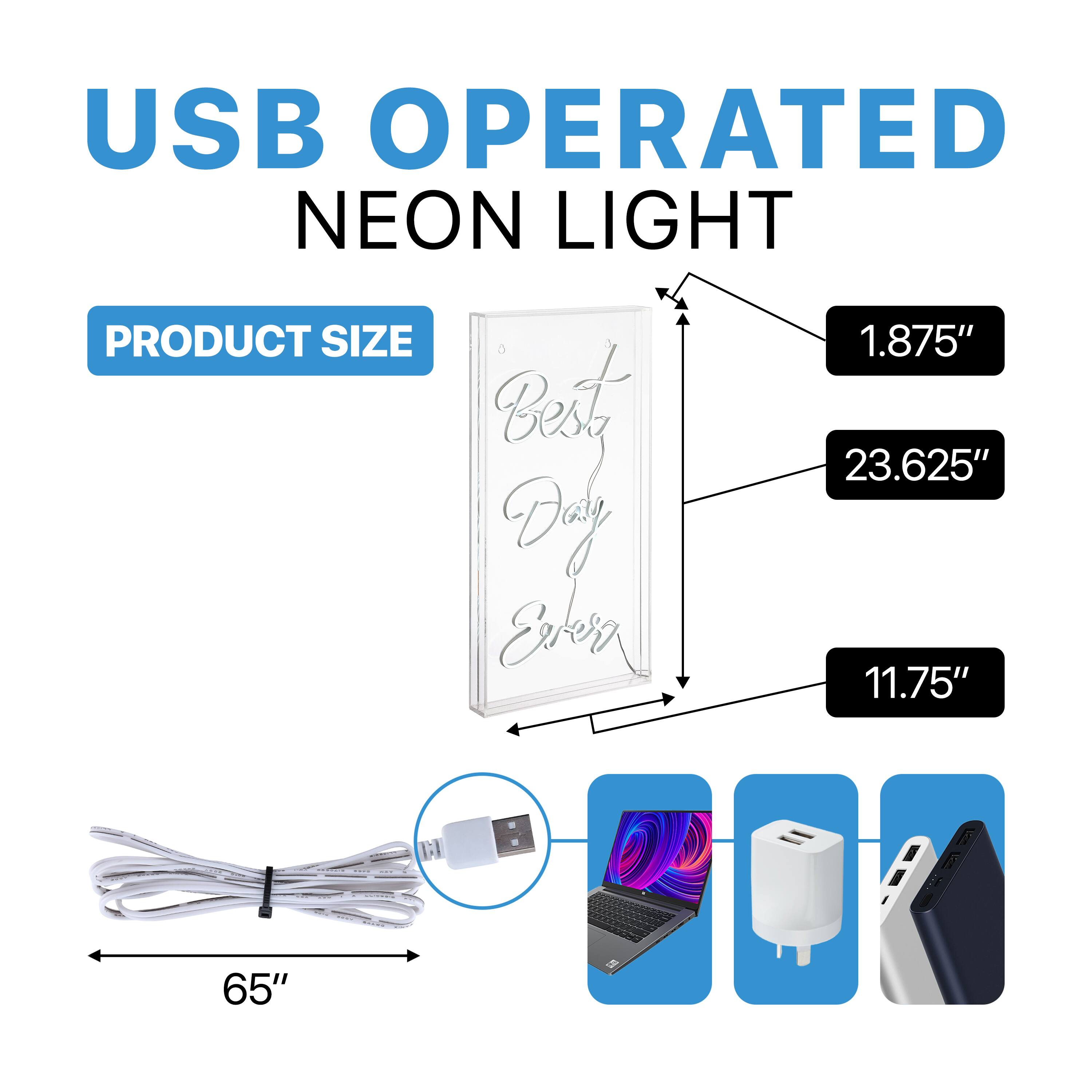 USB OPERATED NEON LIGHT

PRODUCT SIZE

1.875" x 23.625" x 11.75"

65"