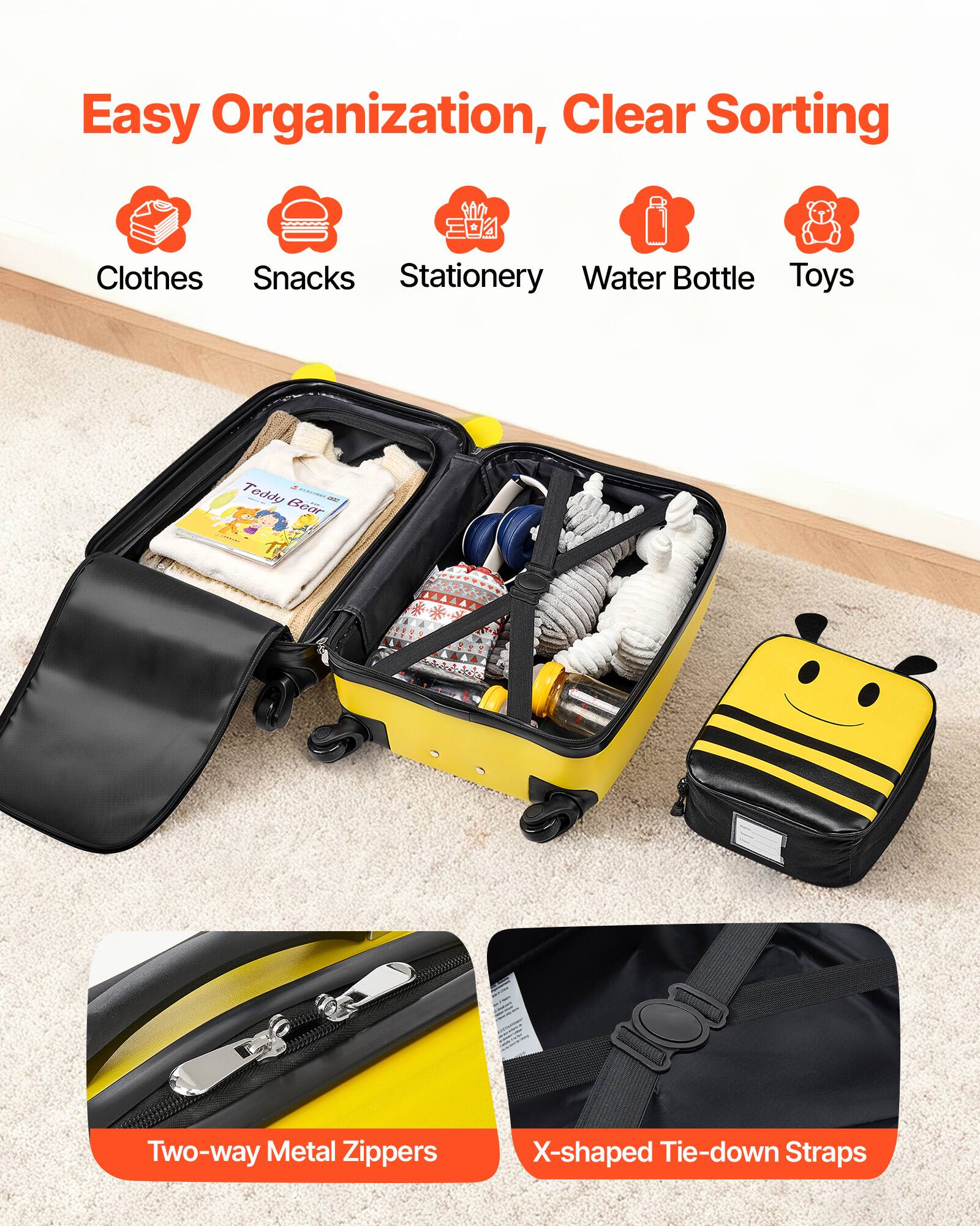 Easy Organization, Clear Sorting

- Clothes
- Snacks
- Stationery
- Water Bottle
- Toys

- Two-way Metal Zippers
- X-shaped Tie-down Straps