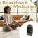 Relaxation & Meditation