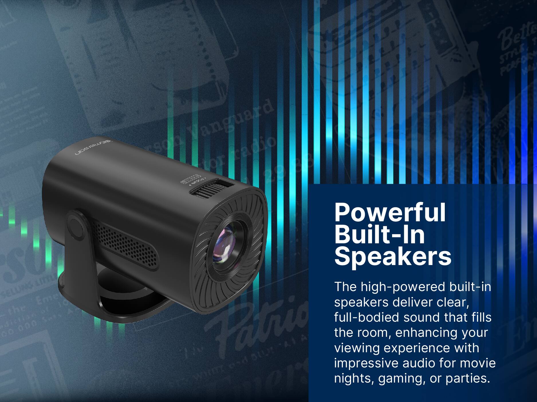 The high-powered built-in speakers deliver clear, full-bodied sound that fills the room, enhancing your viewing experience with impressive audio for movie nights, gaming, or parties.