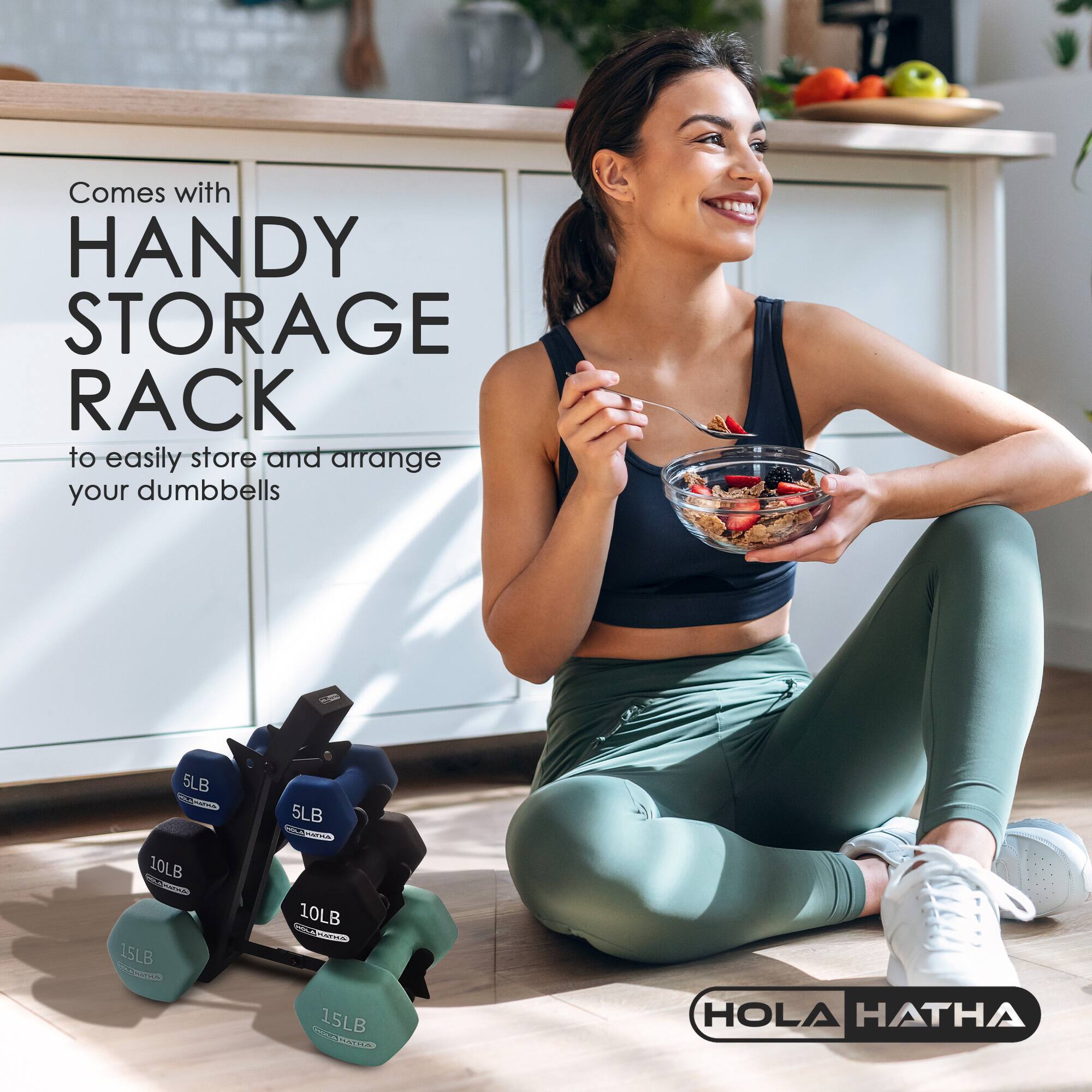 Comes with HANDY STORAGE RACK to easily store and arrange your dumbbells

5LB  
10LB  
15LB  

HOLA HATHA