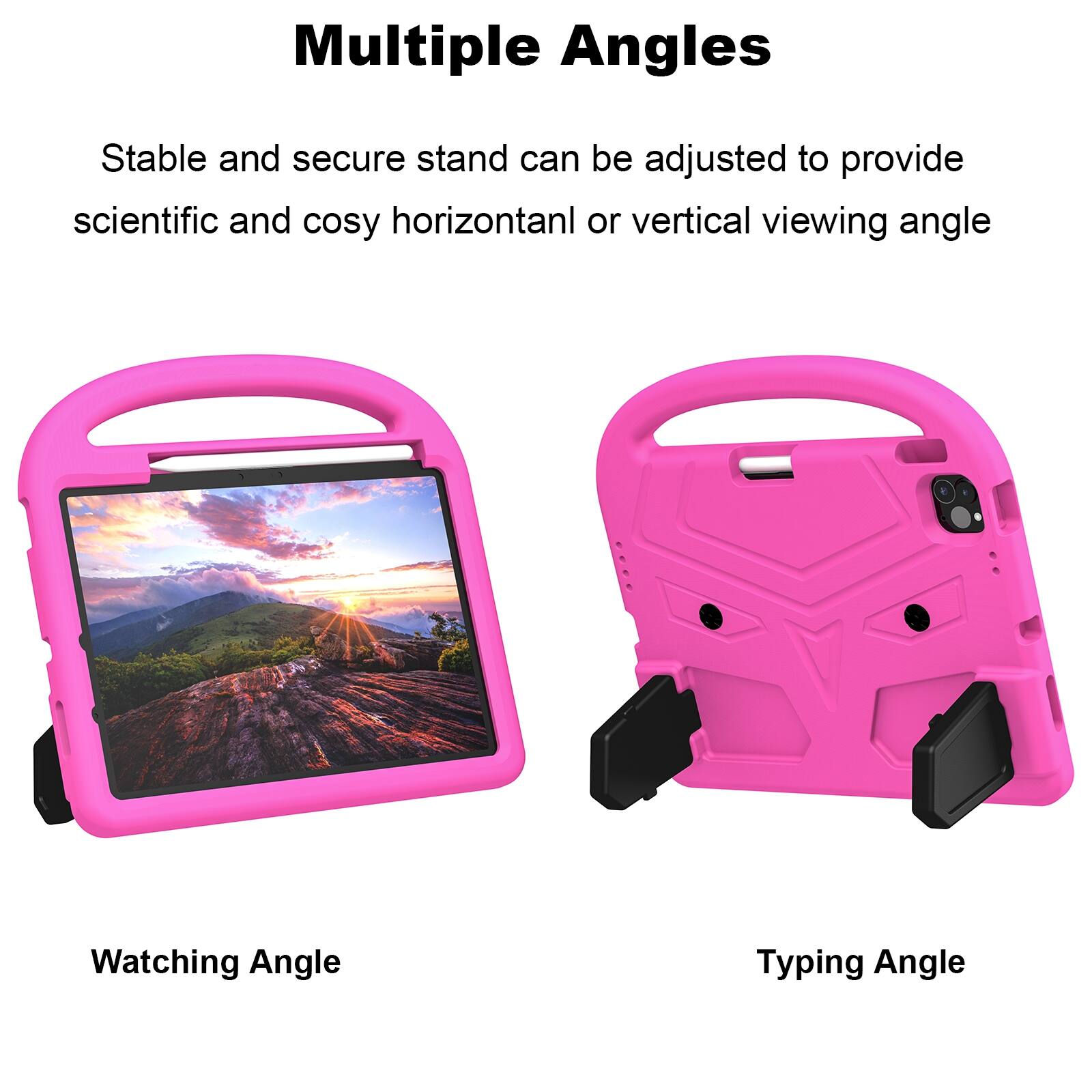 Multiple Angles

Stable and secure stand can be adjusted to provide scientific and cosy horizontal or vertical viewing angle

Watching Angle

Typing Angle