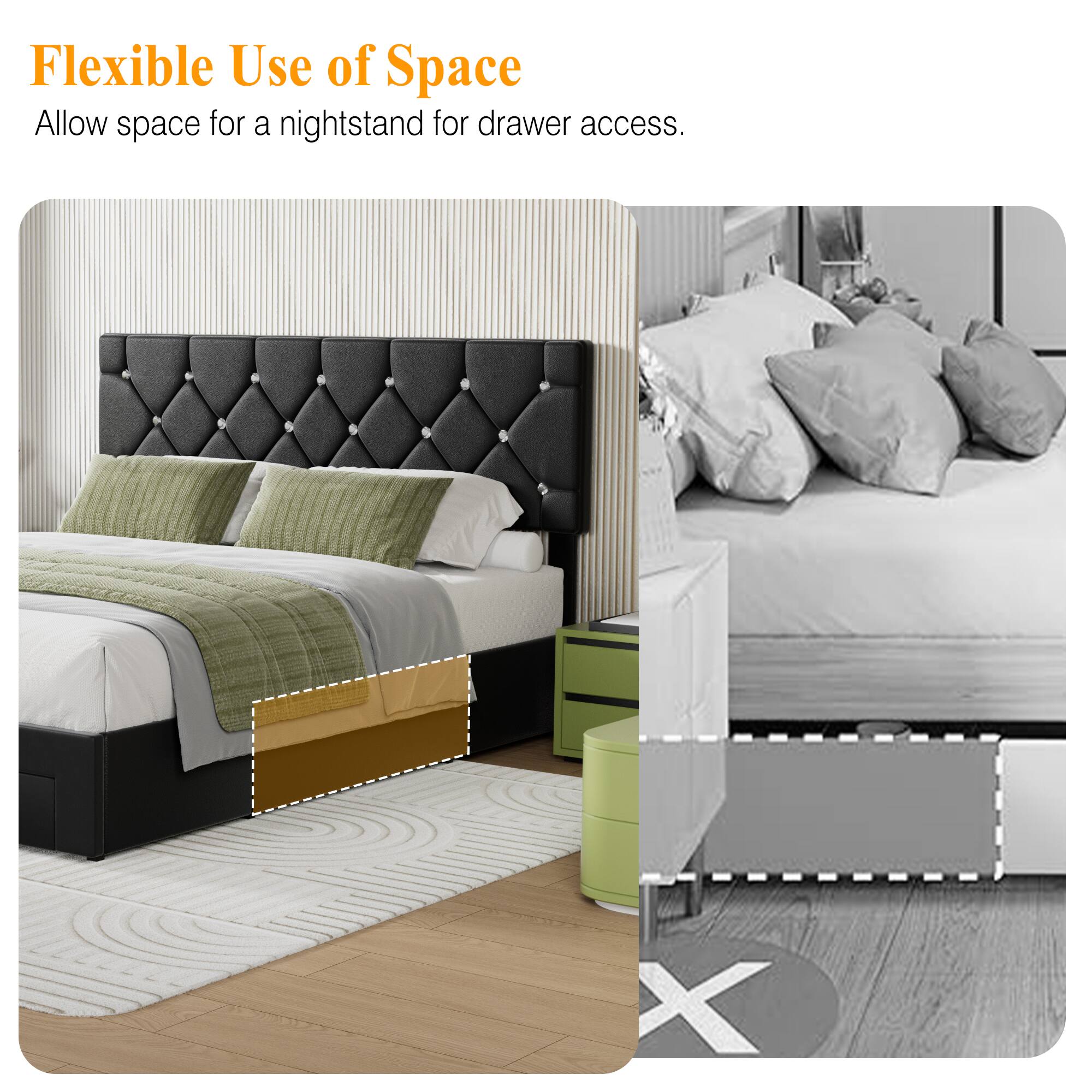 Flexible Use of Space  
Allow space for a nightstand for drawer access.