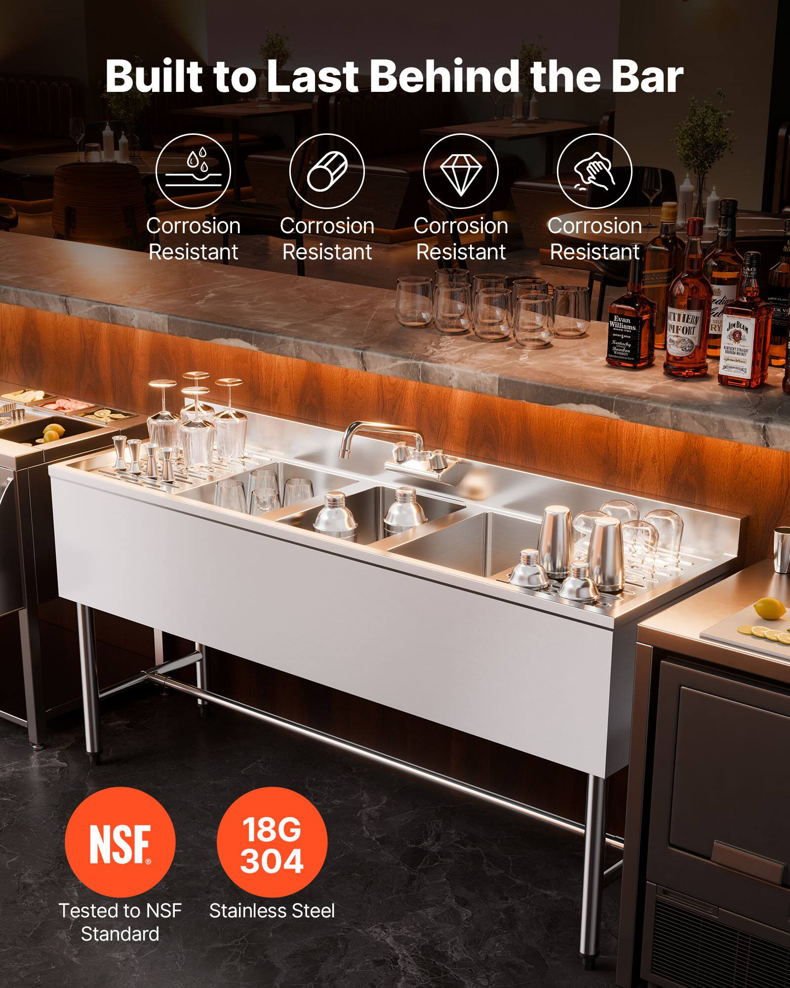 Built to Last Behind the Bar

Corrosion Resistant  
Corrosion Resistant  
Corrosion Resistant  
Corrosion Resistant

NSF  
Tested to NSF Standard

18G 304  
Stainless Steel