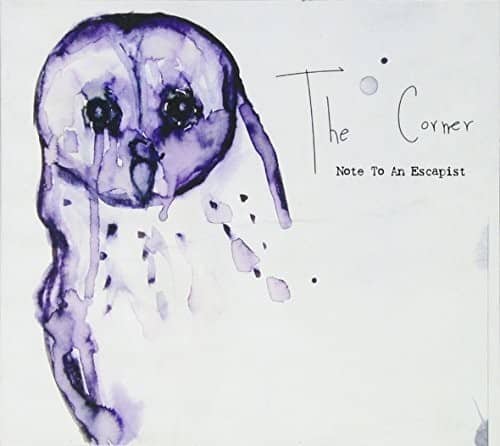 Corner - Note To An Escapist  - COMPACT DISCS
