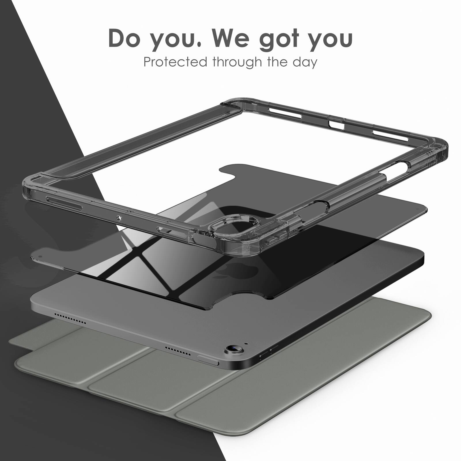 Do you. We got you  
Protected through the day