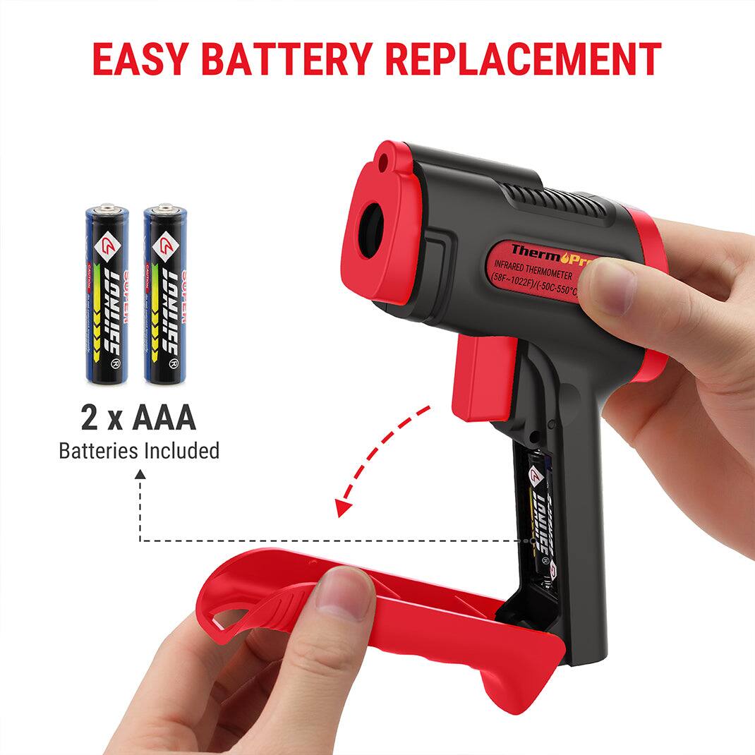 EASY BATTERY REPLACEMENT

2 x AAA  
Batteries Included

Therm Pro  
INFRARED THERMOMETER  
(58F-1022F) / (-50C-550C)