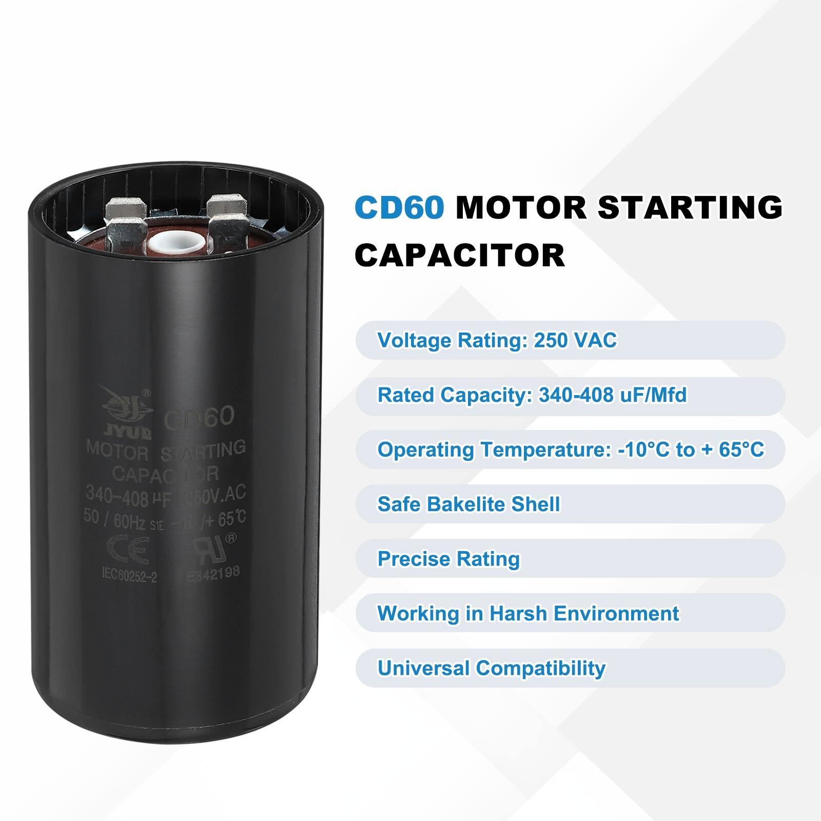 CD60 MOTOR STARTING CAPACITOR  
Voltage Rating: 250 VAC  
Rated Capacity: 340-408 uF/Mfd  
Operating Temperature: -10°C to +65°C  
Safe Bakelite Shell  
Precise Rating  
Working in Harsh Environment  
Universal Compatibility  

CD60 MOTOR STARTING CAPACITOR  
Voltage Rating: 250 VAC  
Rated Capacity: 340-408 uF/Mfd  
Operating Temperature: -10°C to +65°C  
Safe Bakelite Shell  
Precise Rating  
Working in Harsh Environment  
Universal Compatibility