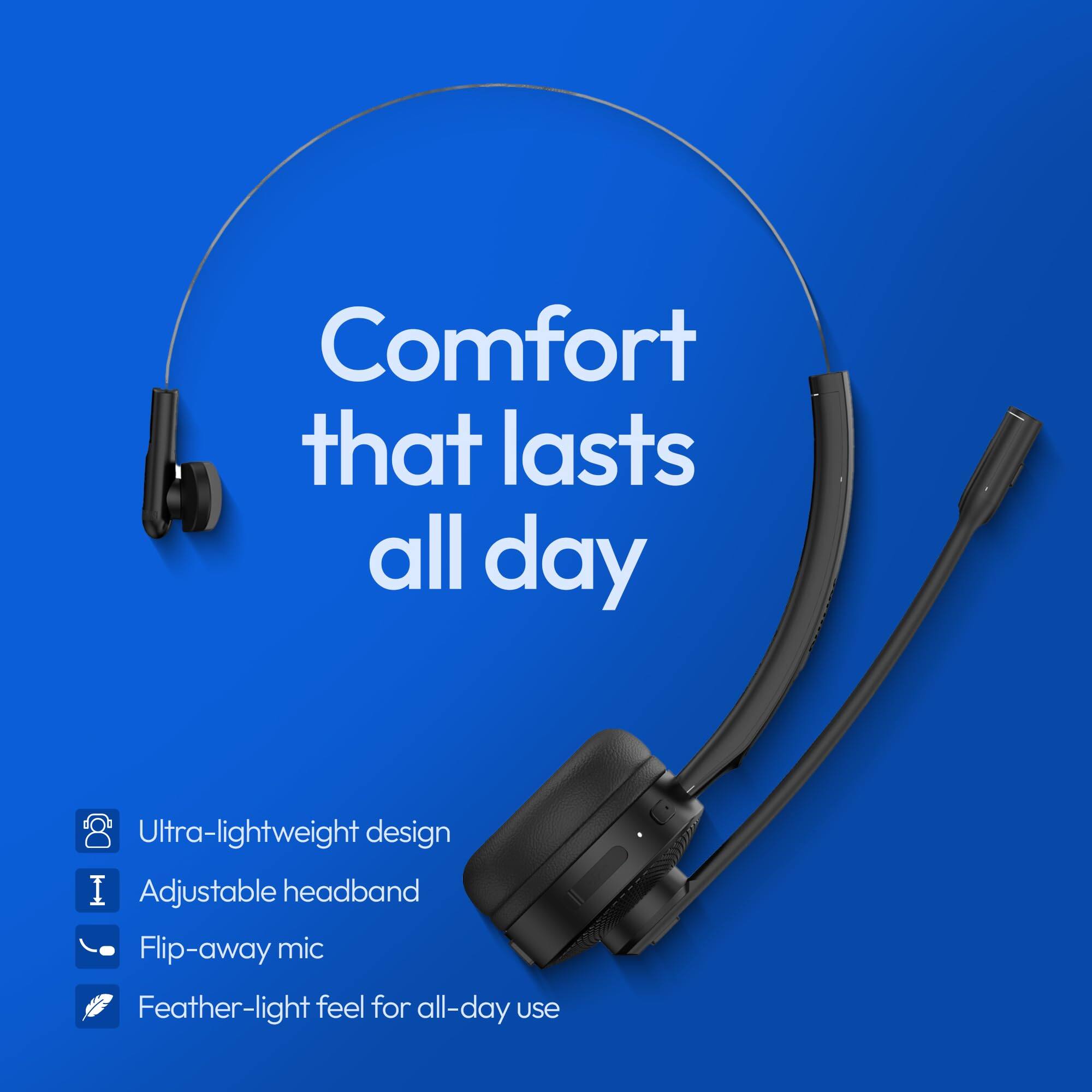 Comfort that lasts all day. Ultra-lightweight design. Adjustable headband. Flip-away mic. Feather-light feel for all-day use.