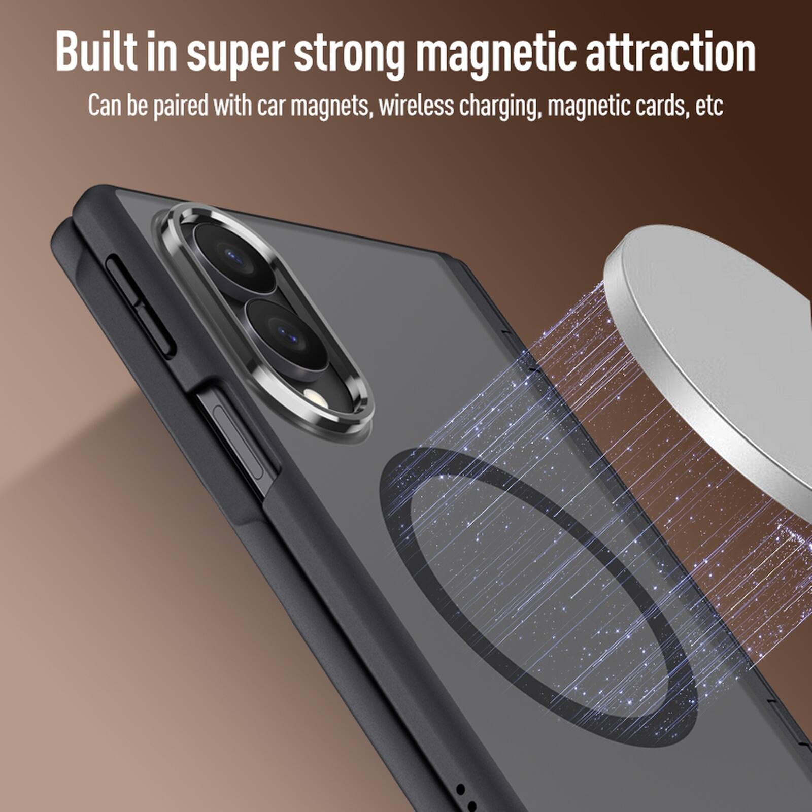 Built in super strong magnetic attraction  
Can be paired with car magnets, wireless charging, magnetic cards, etc