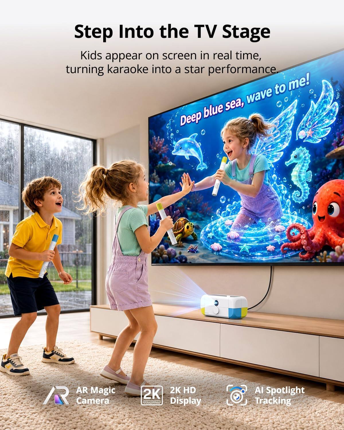 Step Into the TV Stage  
Kids appear on screen in real time, turning karaoke into a star performance.  
Deep blue sea, wave to me!  
AR Magic Camera  
2K HD Display  
AI Spotlight Tracking