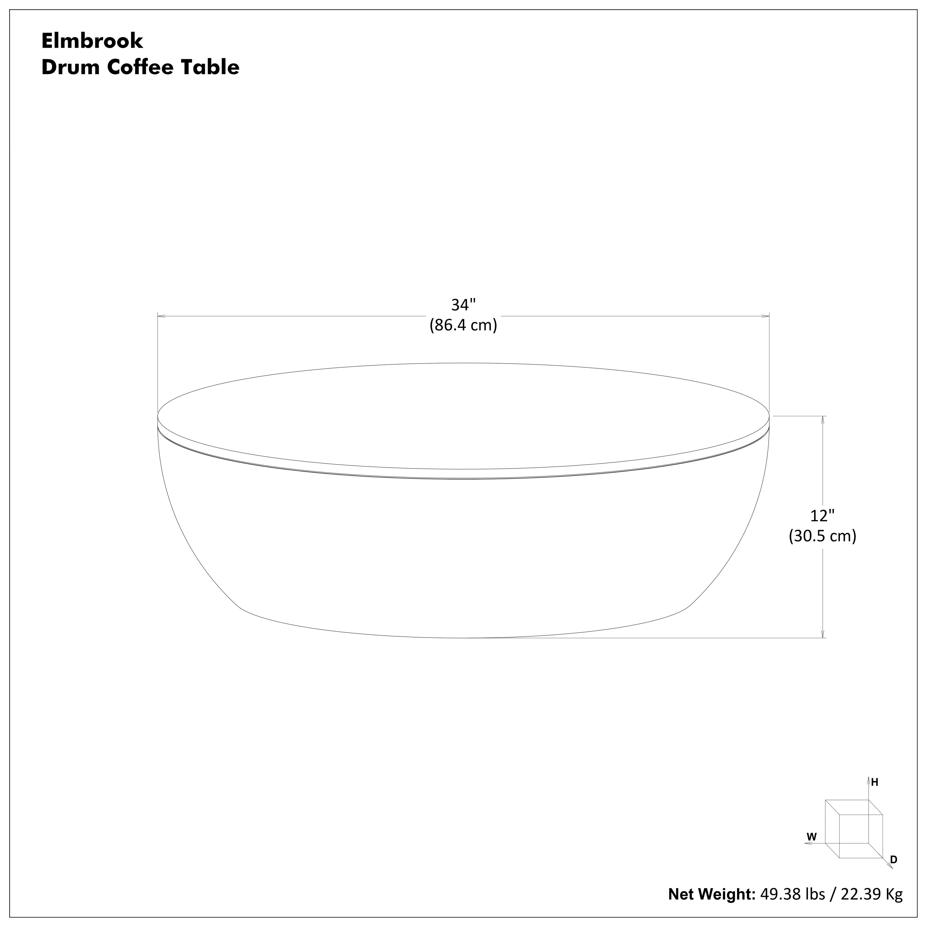 Elmbrook Drum Coffee Table

34" (86.4 cm)  
12" (30.5 cm) H W D

Net Weight: 49.38 lbs / 22.39 Kg