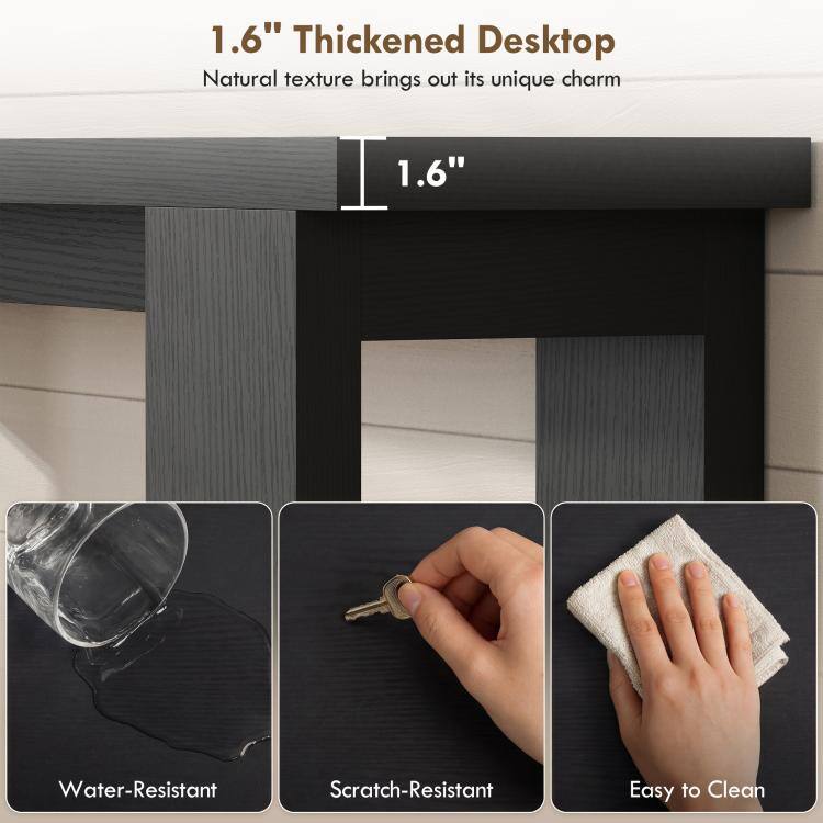 1.6" Thickened Desktop  
Natural texture brings out its unique charm

1.6"

Water-Resistant  
Scratch-Resistant  
Easy to Clean