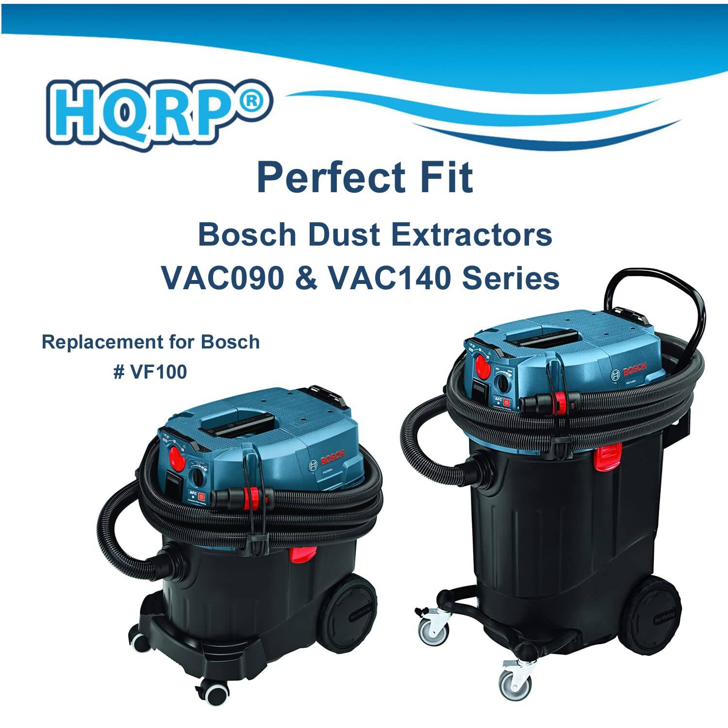 HQRP Perfect Fit Bosch Dust Extractors VAC090 & VAC140 Series Replacement for Bosch # VF100
