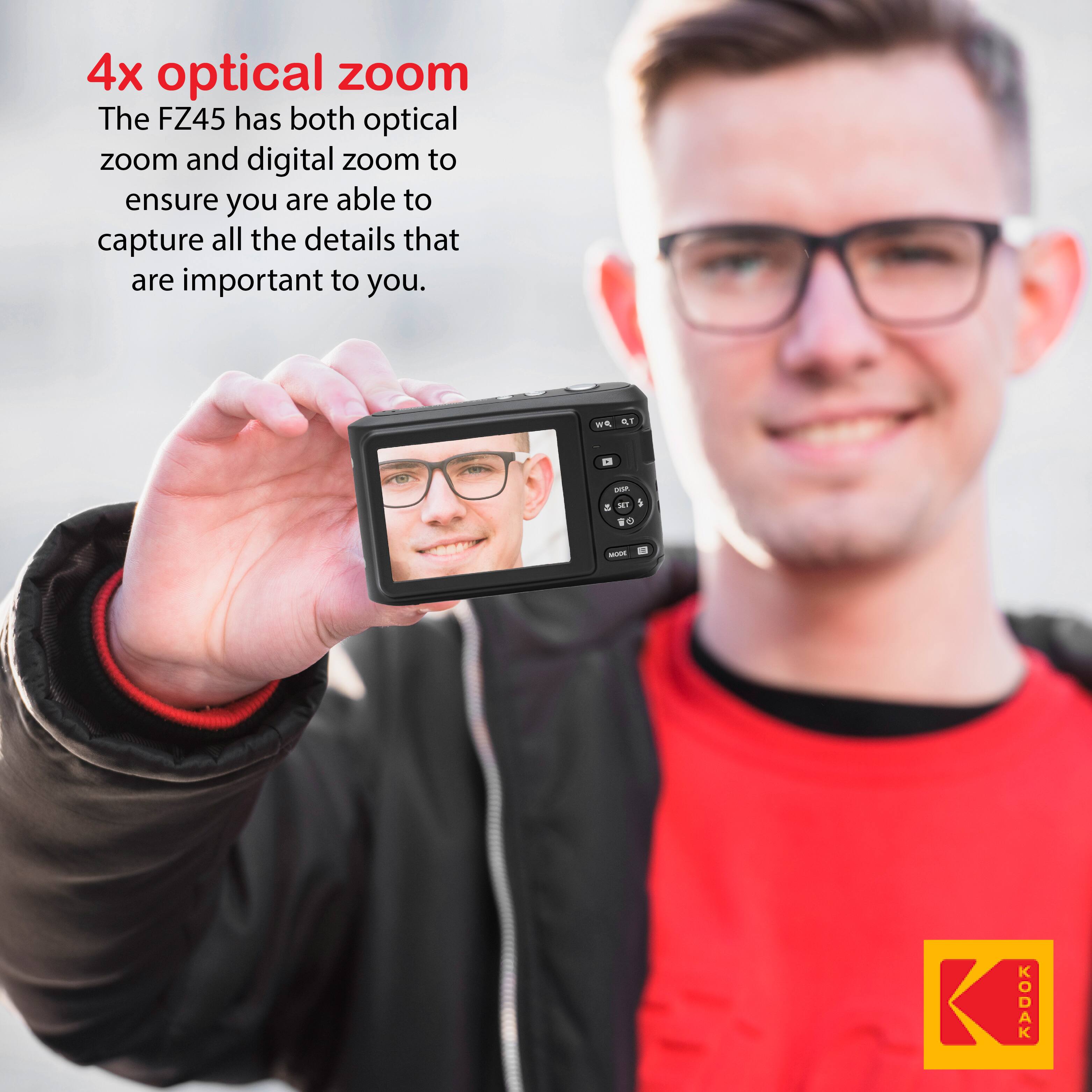 4x optical zoom  
The FZ45 has both optical zoom and digital zoom to ensure you are able to capture all the details that are important to you.  

KODAK