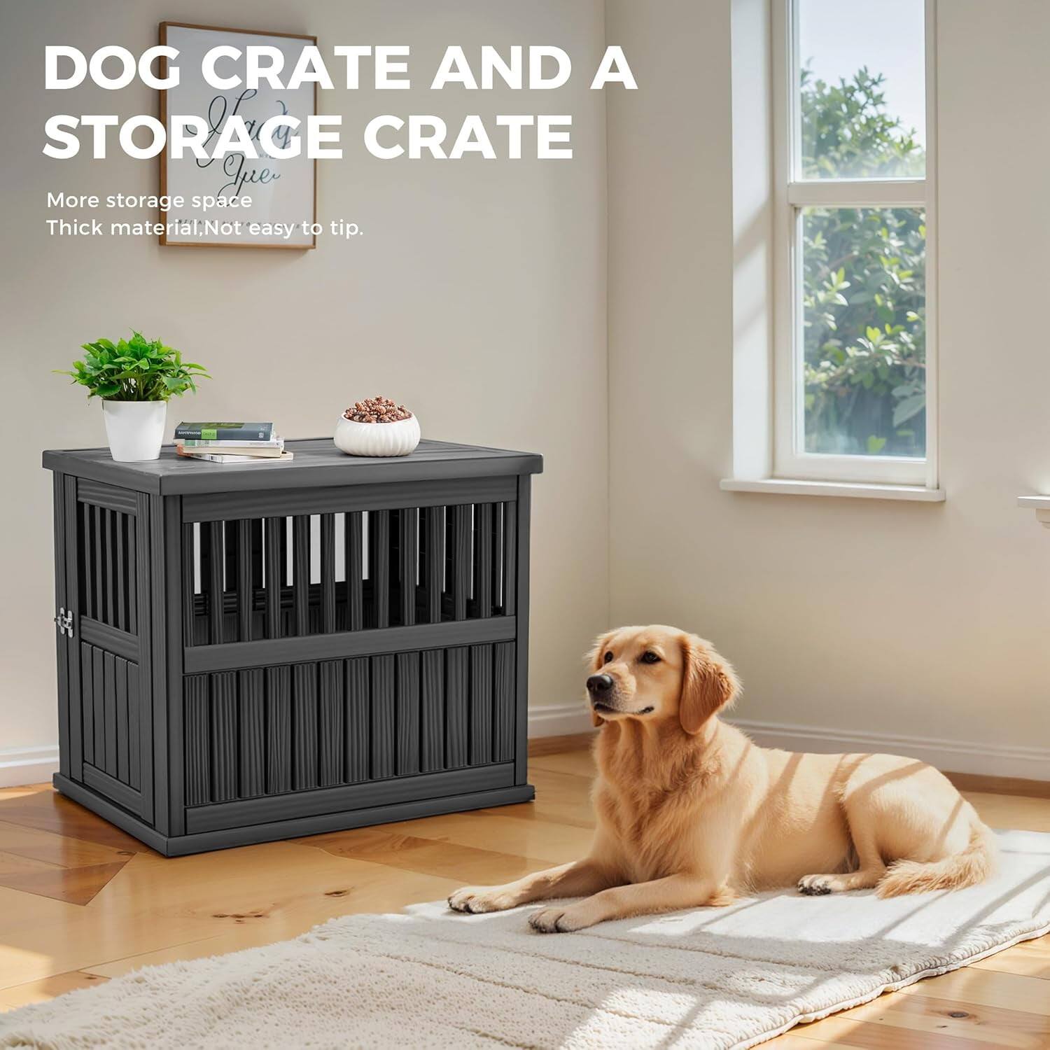 DOG CRATE AND A STORAGE CRATE

More storage space  
Thick material, Not easy to tip.