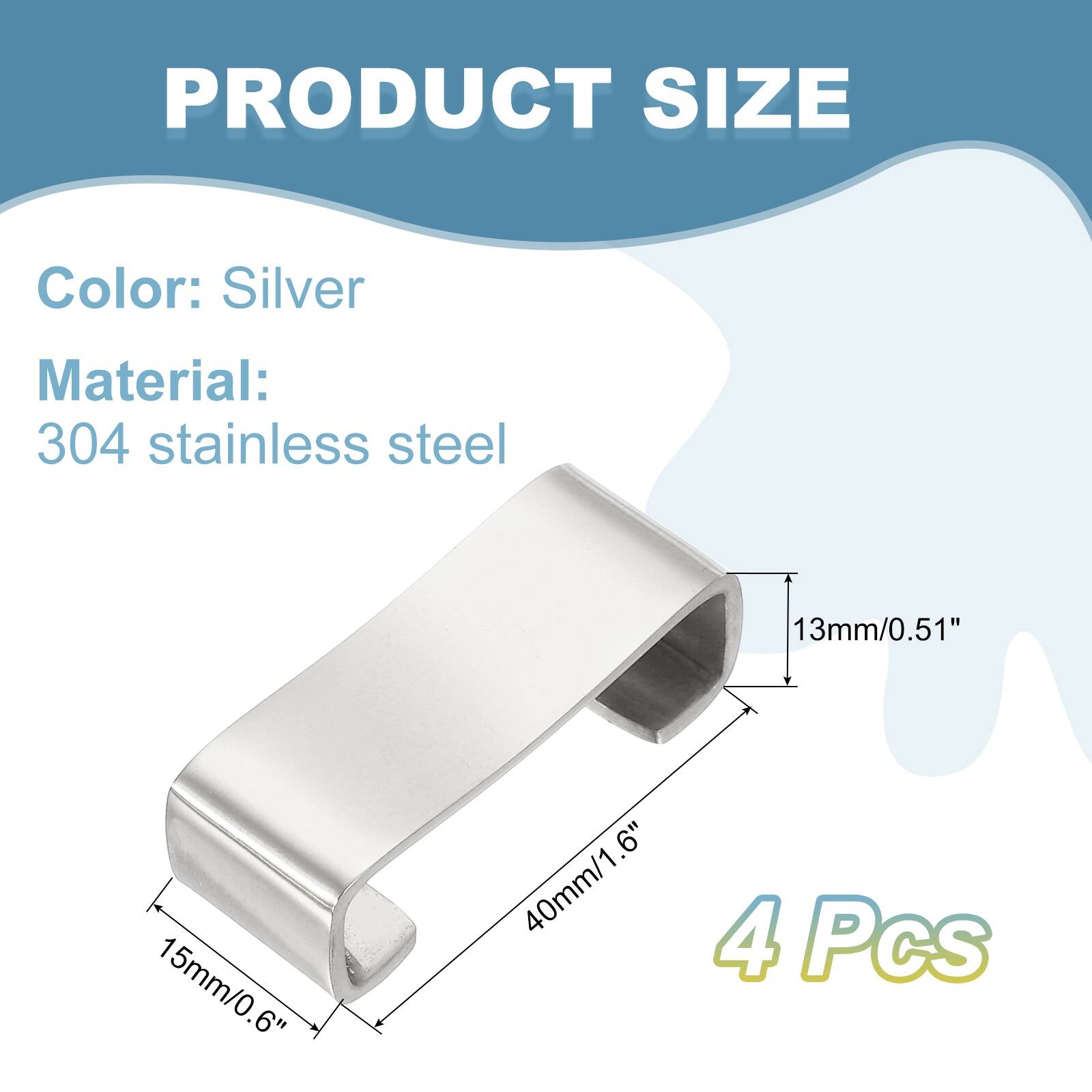PRODUCT SIZE

Color: Silver  
Material: 304 stainless steel

13mm/0.51"  
15mm/0.6"  
40mm/1.6"  

4 Pcs